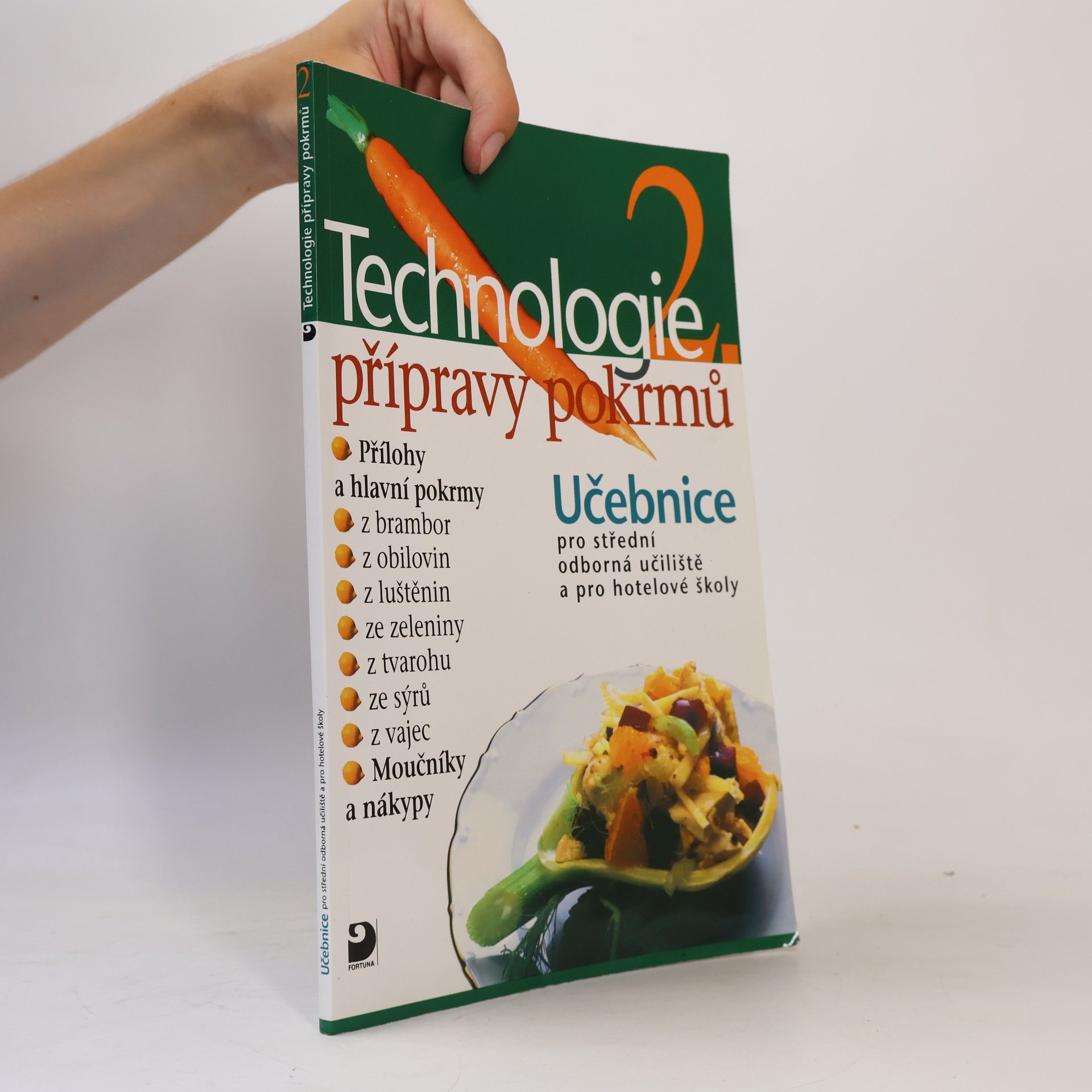Hana Sedláčková Václav Kněz Technologie přípravy pokrmů 2. Učebnice pro střední odborná učiliště a pro hotelové školy