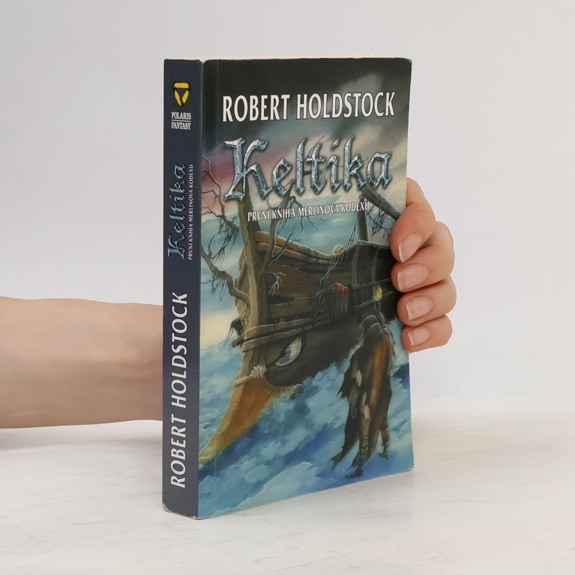 Robert Holdstock Keltika. První kniha Merlinova kodexu