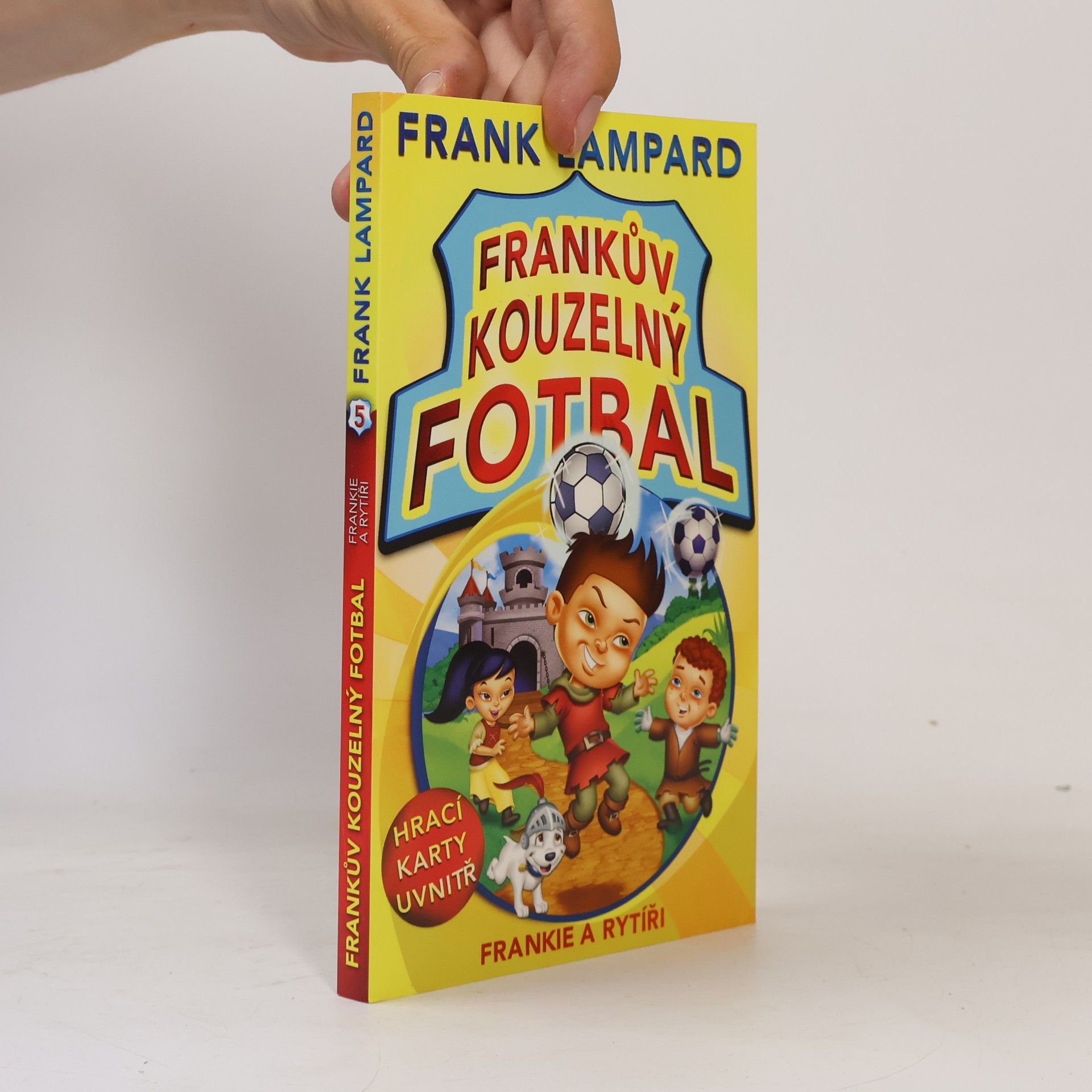 Frankův kouzelný fotbal 5. Frankie a rytíři