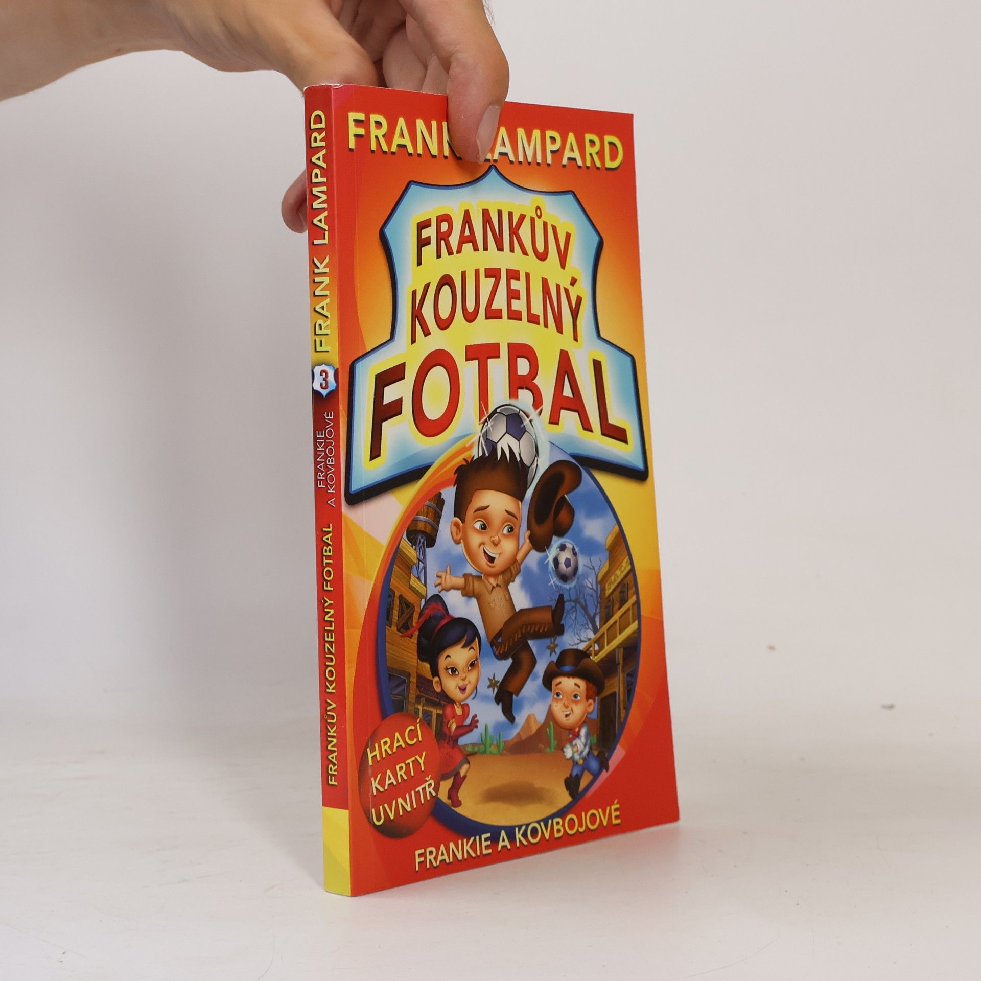 Frankův kouzelný fotbal 3 – Frankie a kovbojové