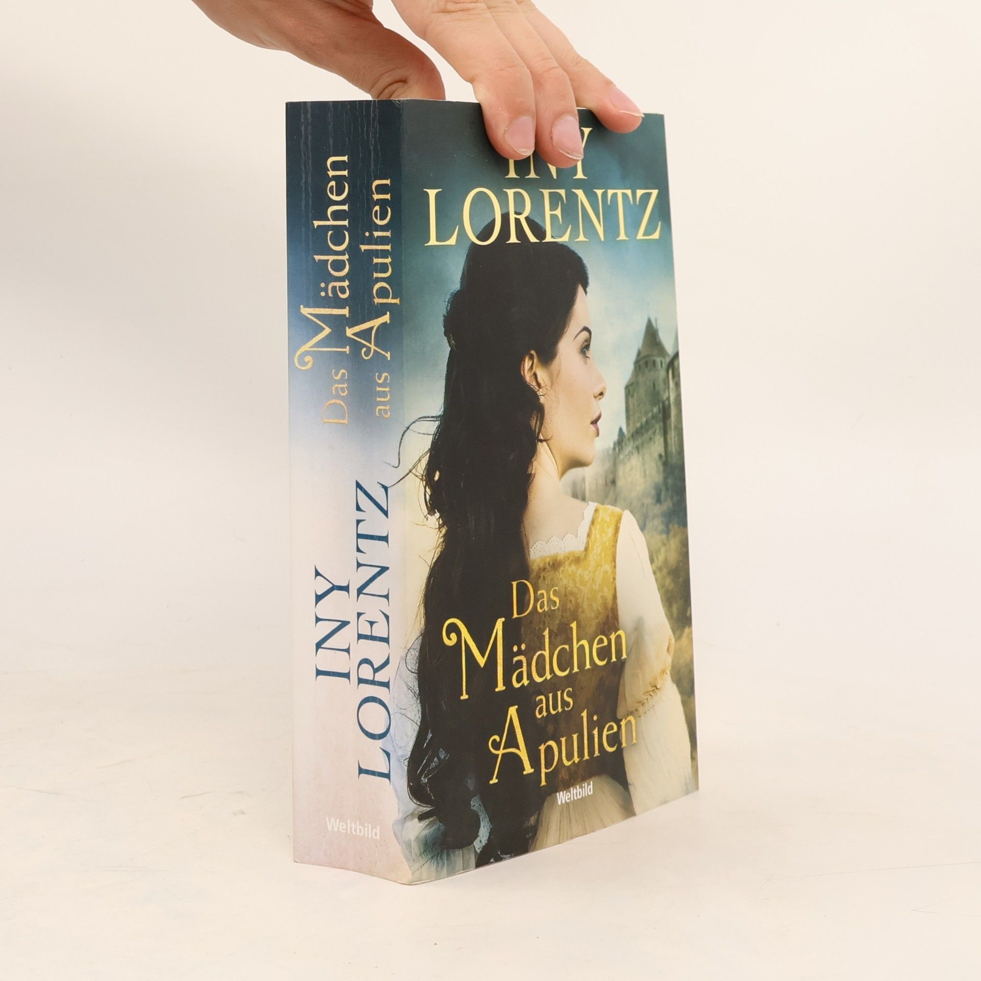 Iny Lorentz Das Mädchen aus Apulien