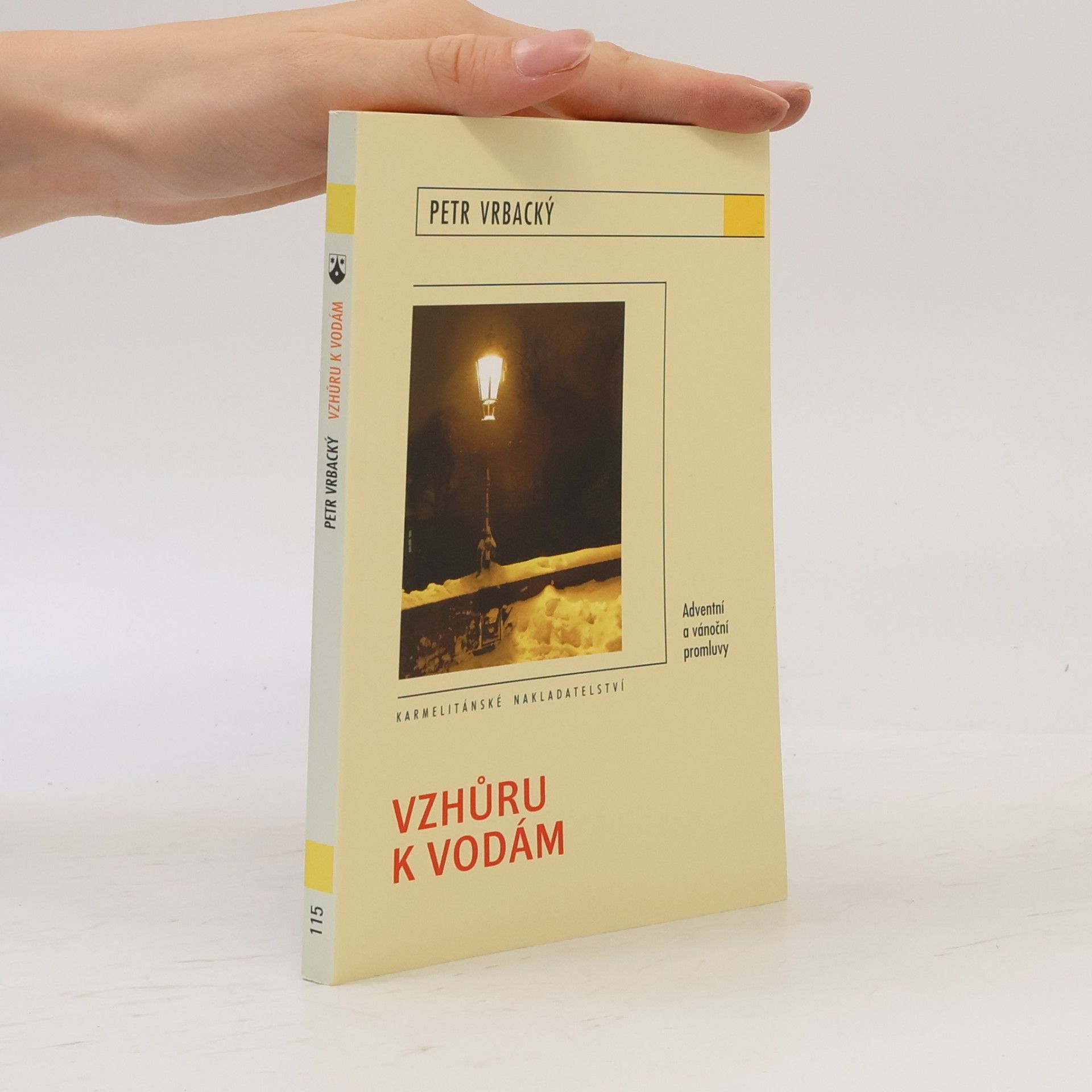 Petr Vrbacký Vzhůru k vodám : adventní a vánoční promluvy