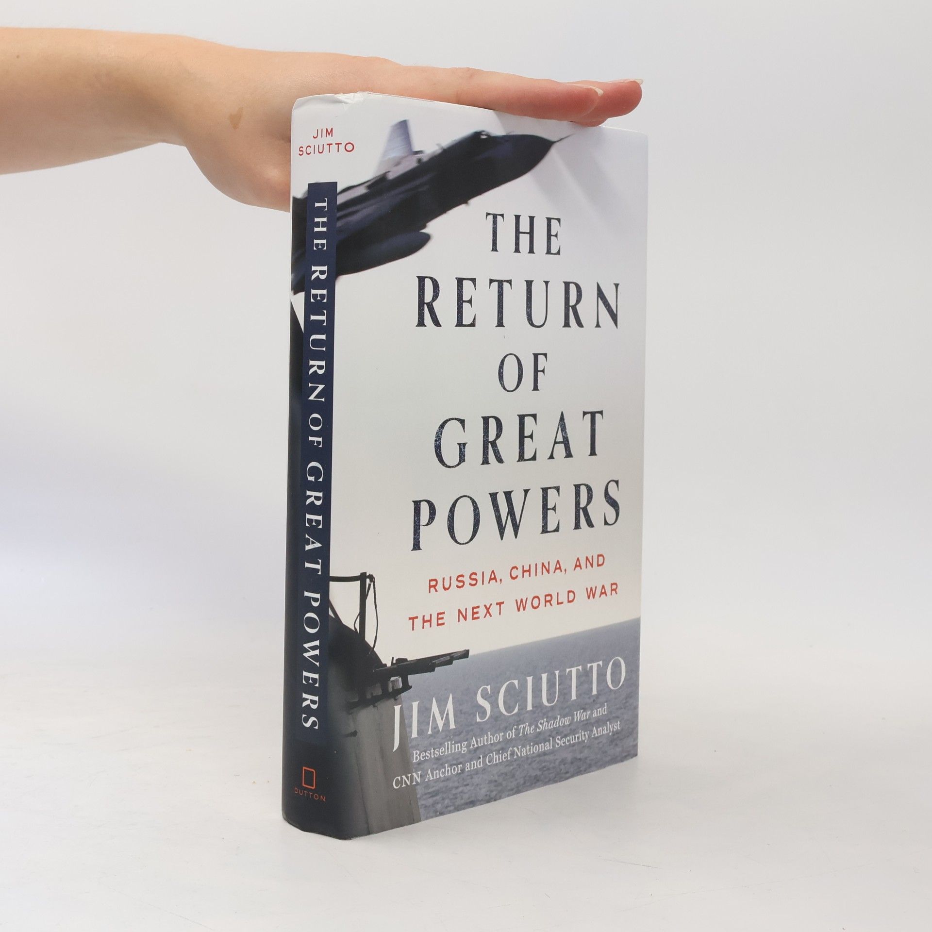 Sciutto Jim The Return of Great Powers