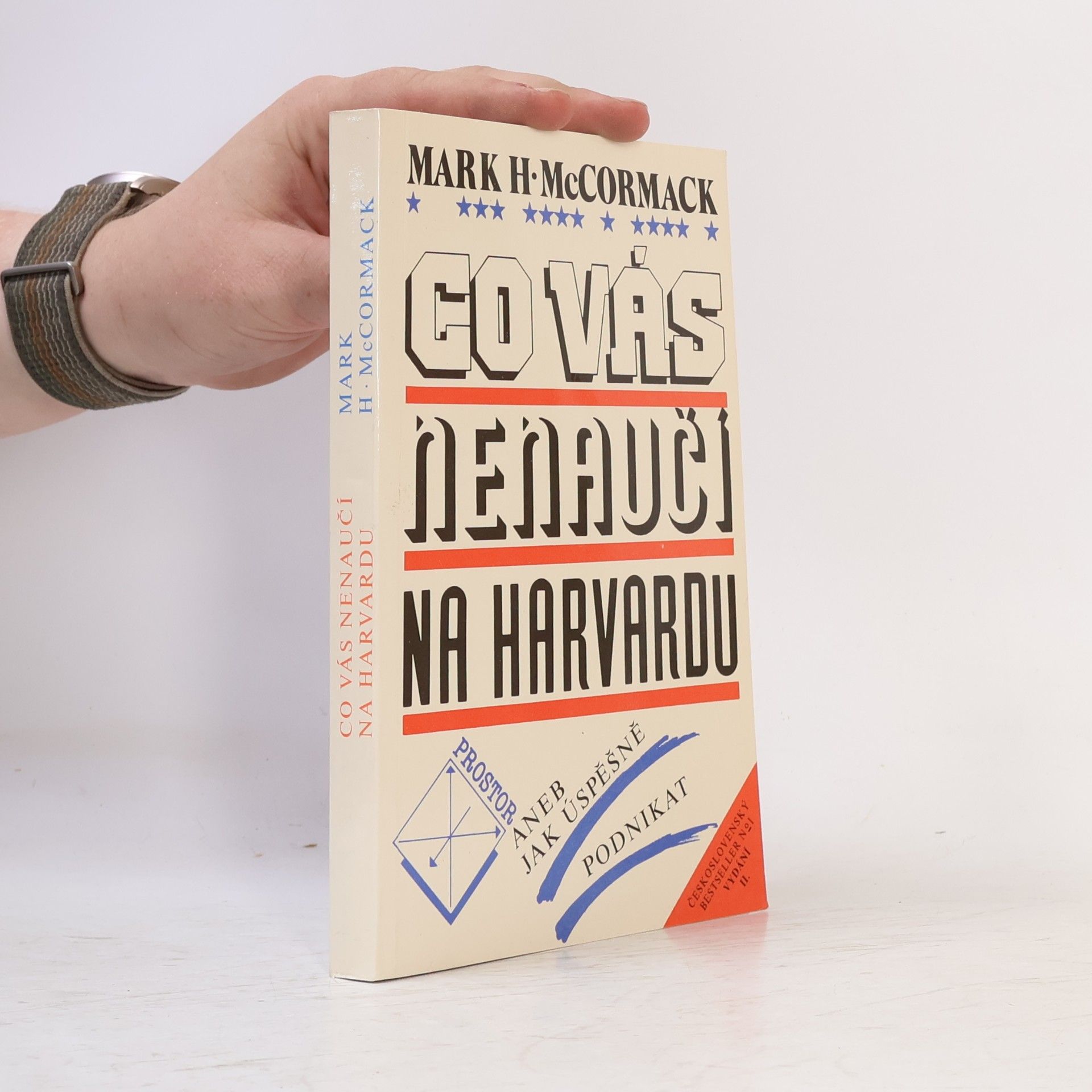 Mark McCormack Co vás nenaučí na Harvardu aneb Jak úspěšně podnikat