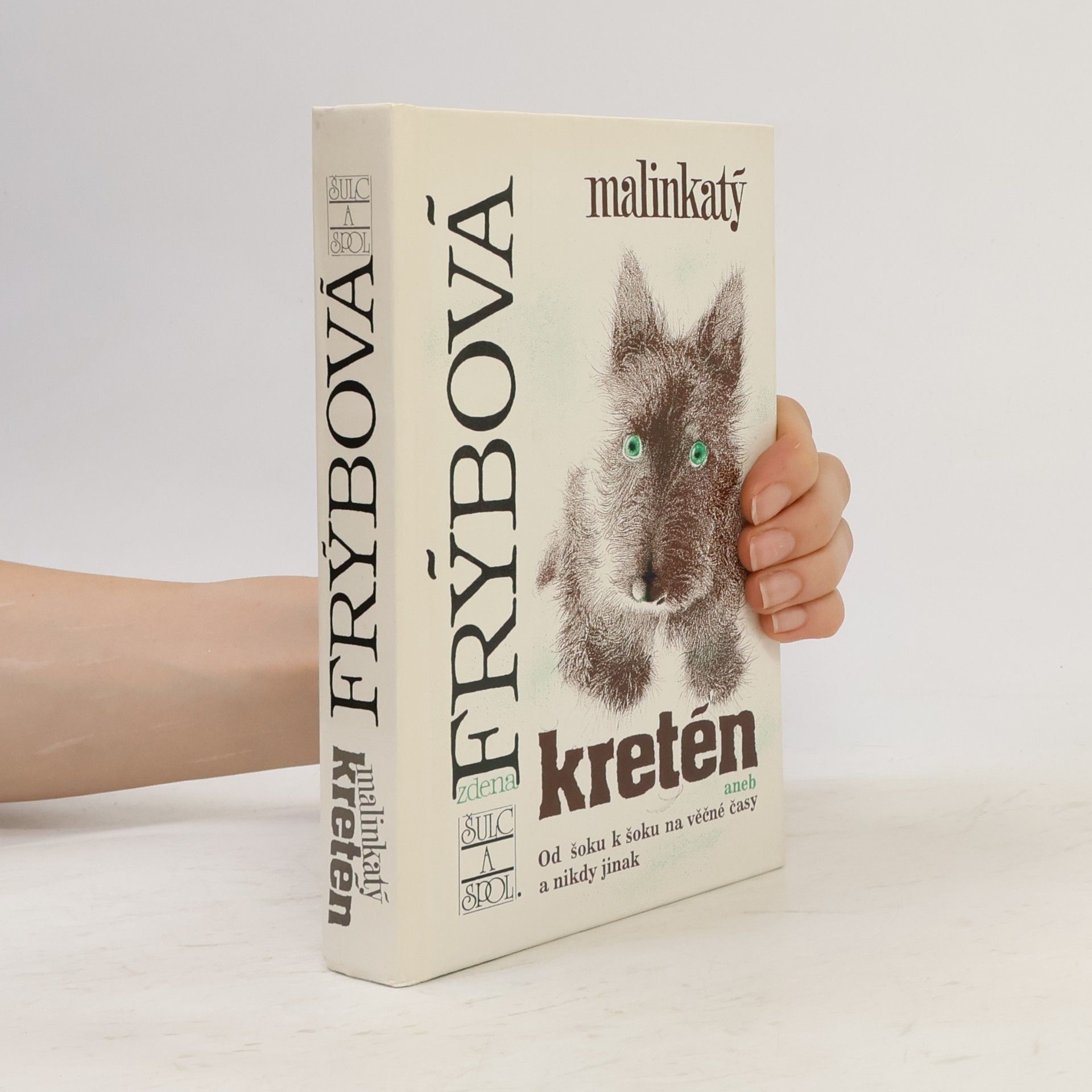 Zdena Frýbová Malinkatý kretén