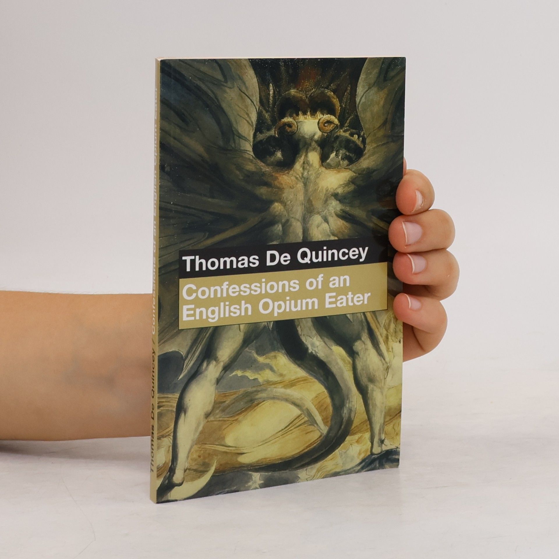 Thomas De Quincey Confessions of an English Opium Eater