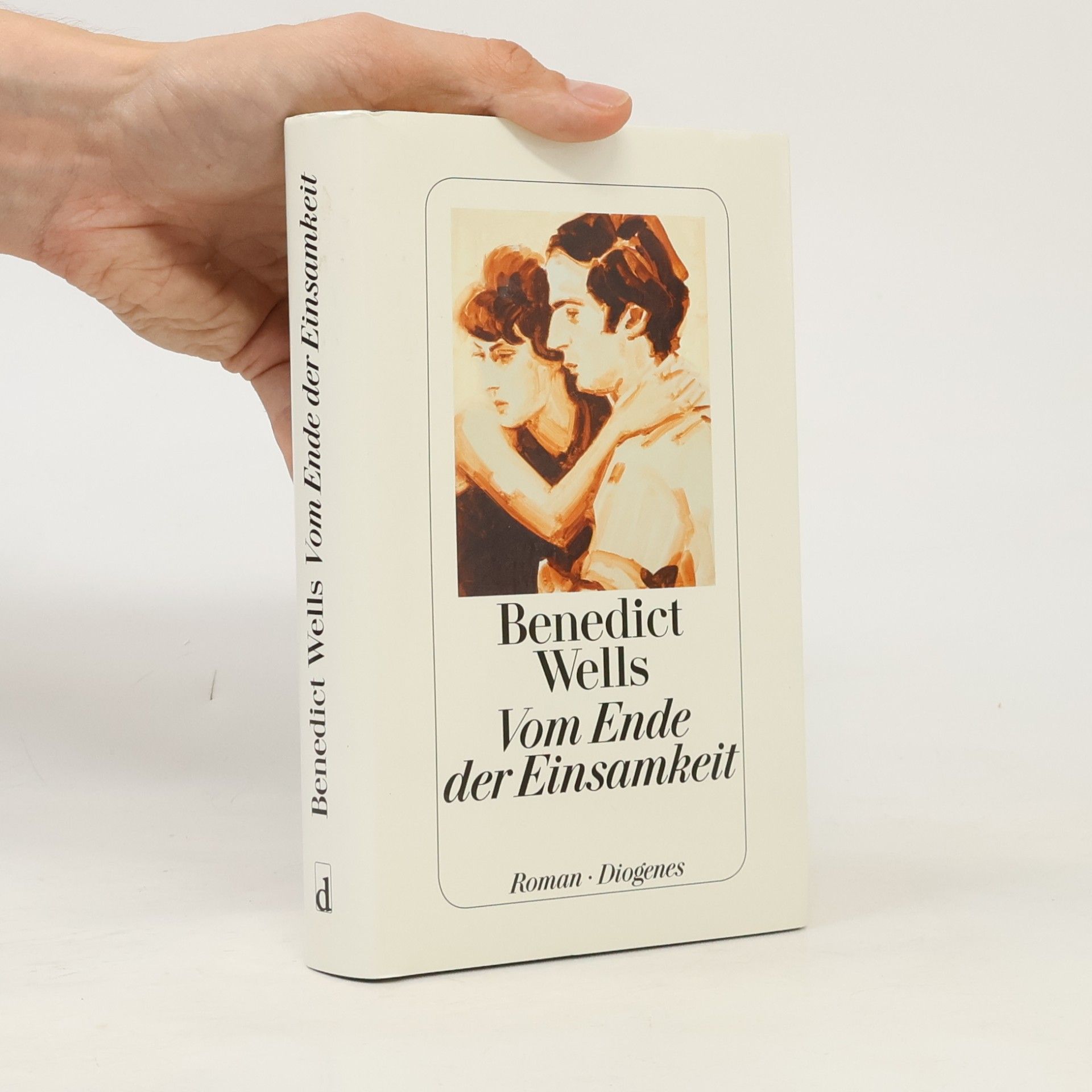 Benedict Wells Vom Ende der Einsamkeit