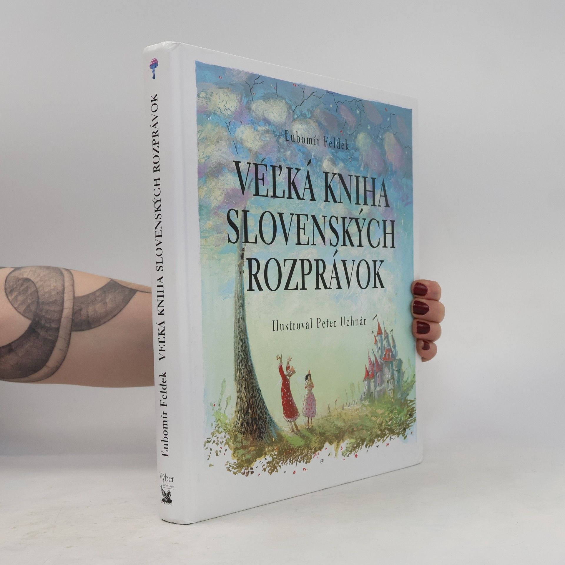 Ľubomír Feldek Veľká kniha slovenských rozprávok