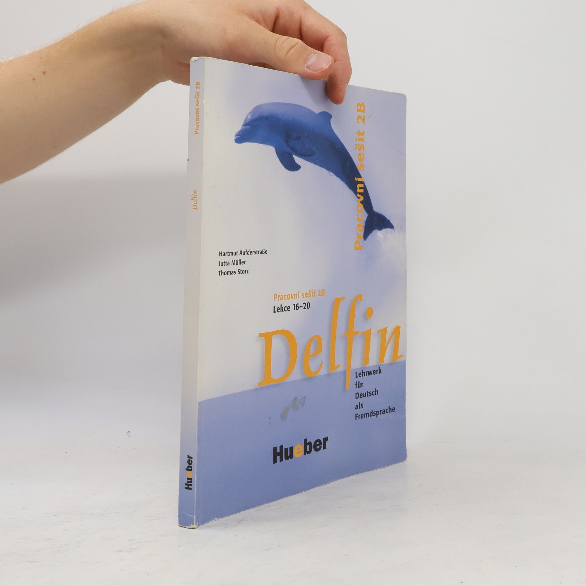 Hartmut Aufderstrasse Delfin : Lehrwerk für Deutsch als Fremdsprache, Pracovní sešit 2 B, Lekce 16-20