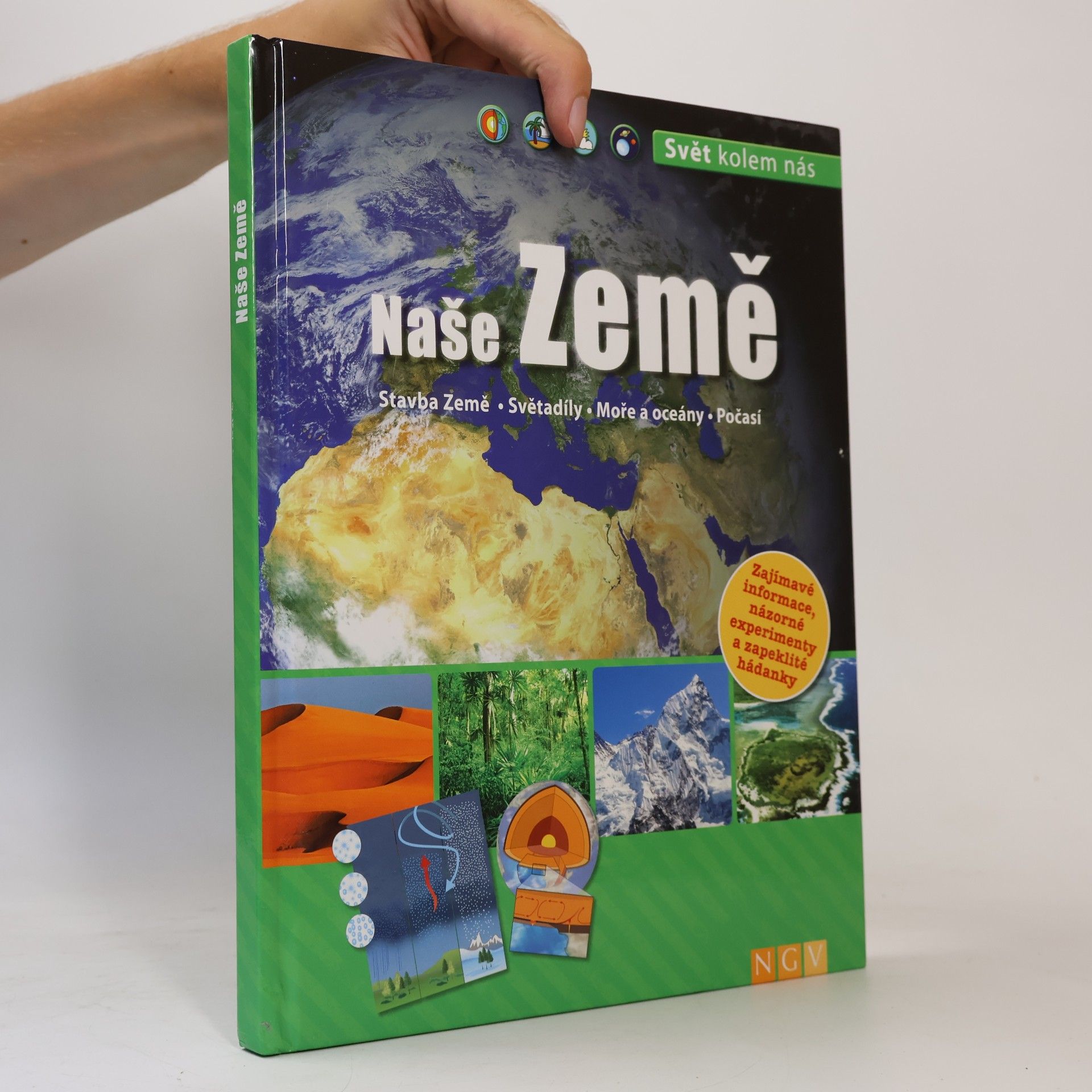 Kolektiv autorů Naše Země. Stavba Země. Světadíly. Moře a oceány. Počasí