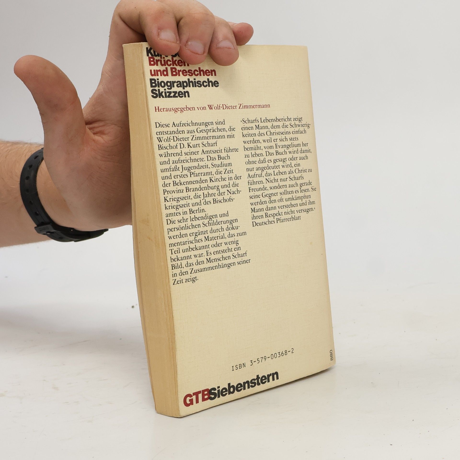 Kurt Scharf Brücken und Breschen. Biographische Skizzen.