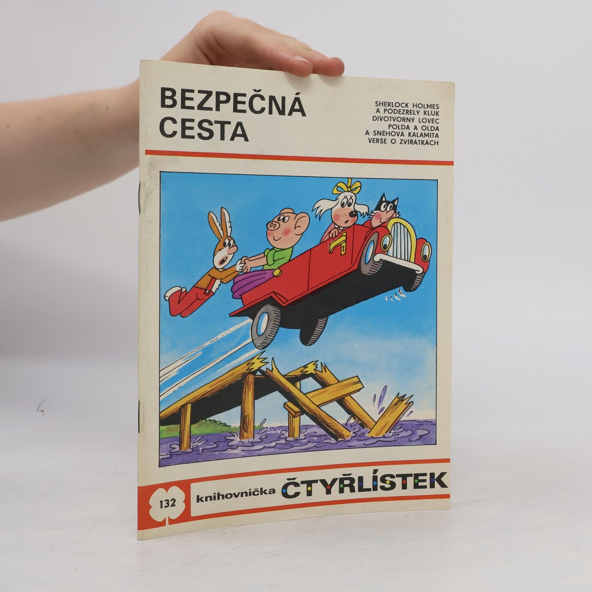 Ljuba Štíplová Čtyřlístek 132. Bezpečná cesta