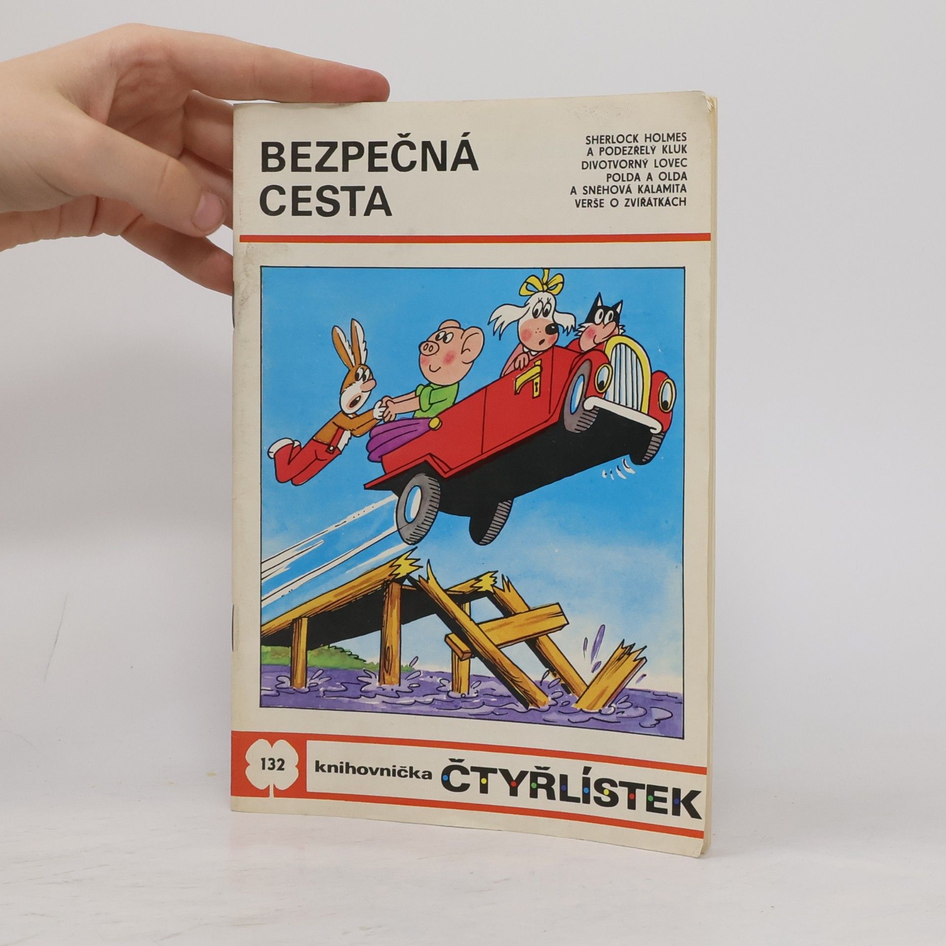 Autorenkollektiv Čtyřlístek 132. Bezpečná cesta