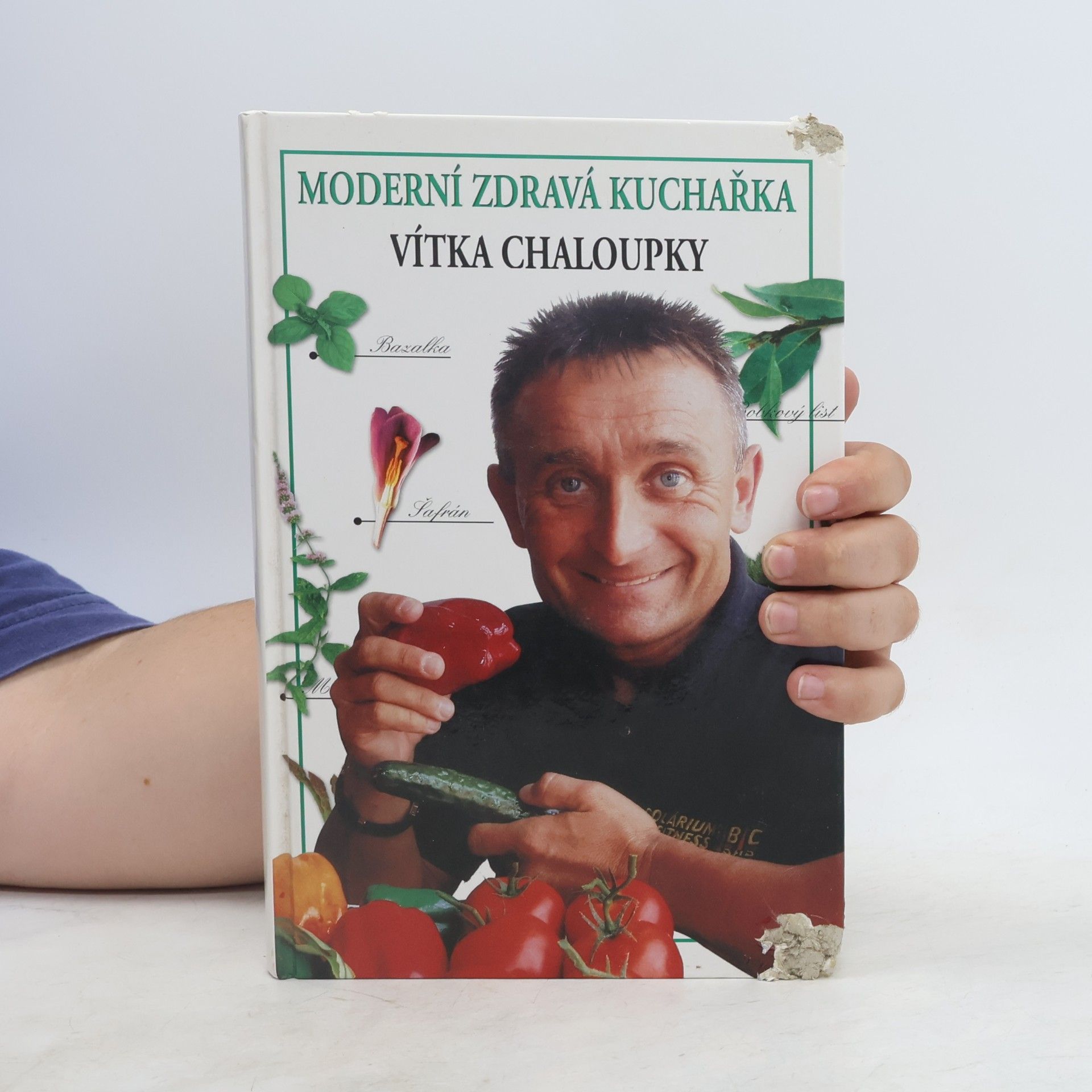 Vít Chaloupka Moderní zdravá kuchařka Vítka Chaloupky