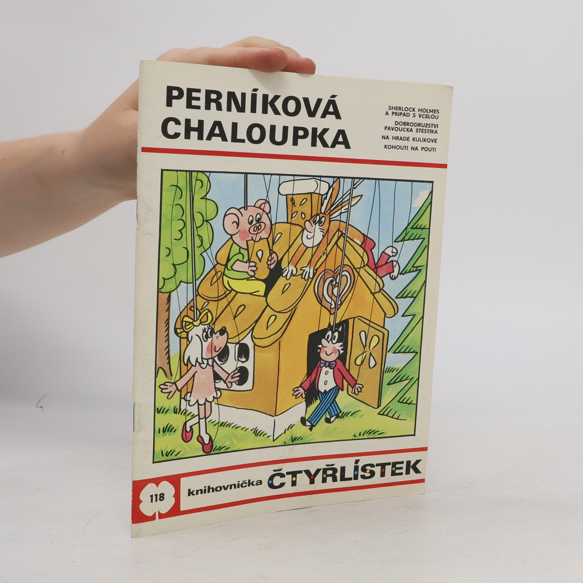 Ljuba Štíplová Čtyřlístek 118. Perníková chaloupka