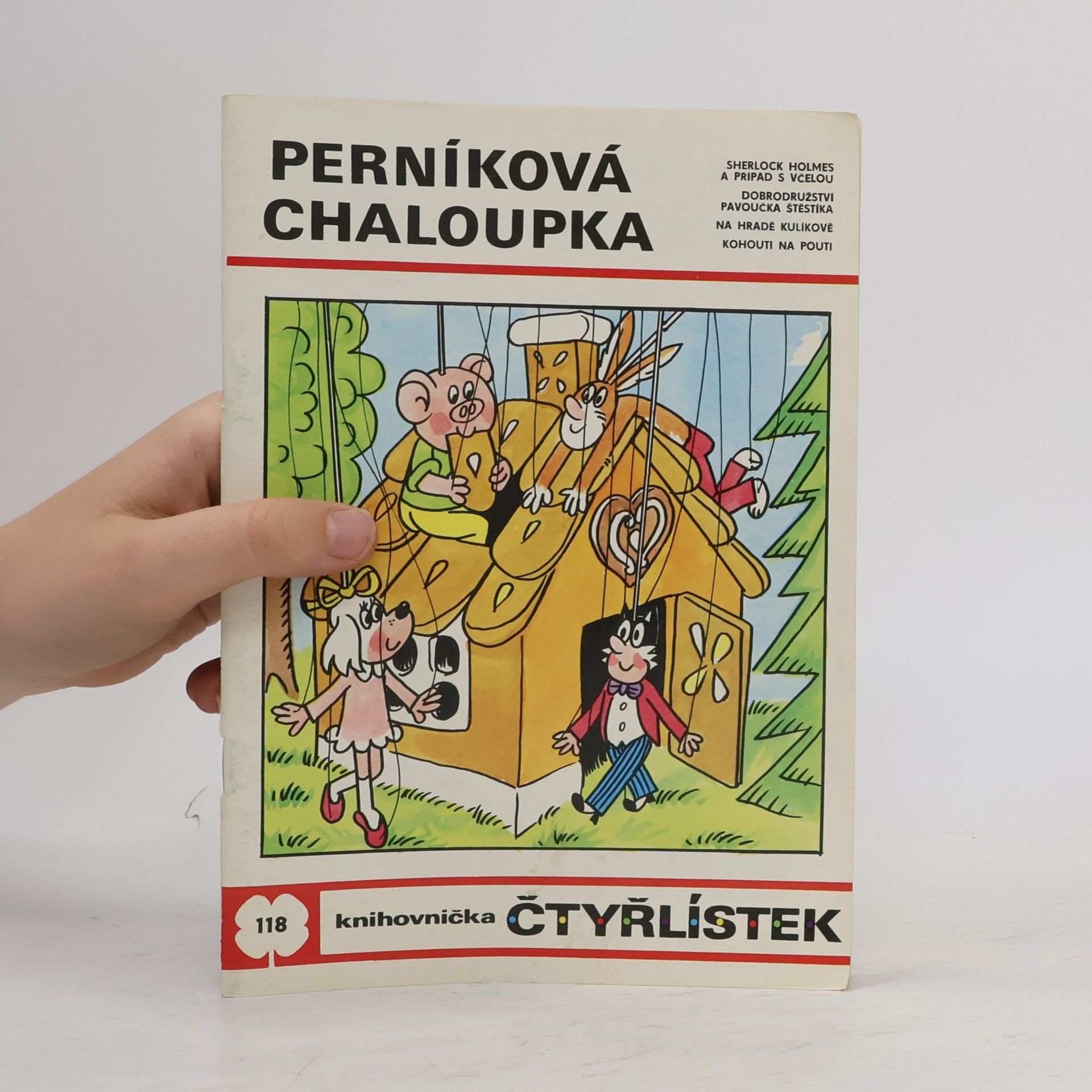 Ljuba Štíplová Čtyřlístek 118. Perníková chaloupka