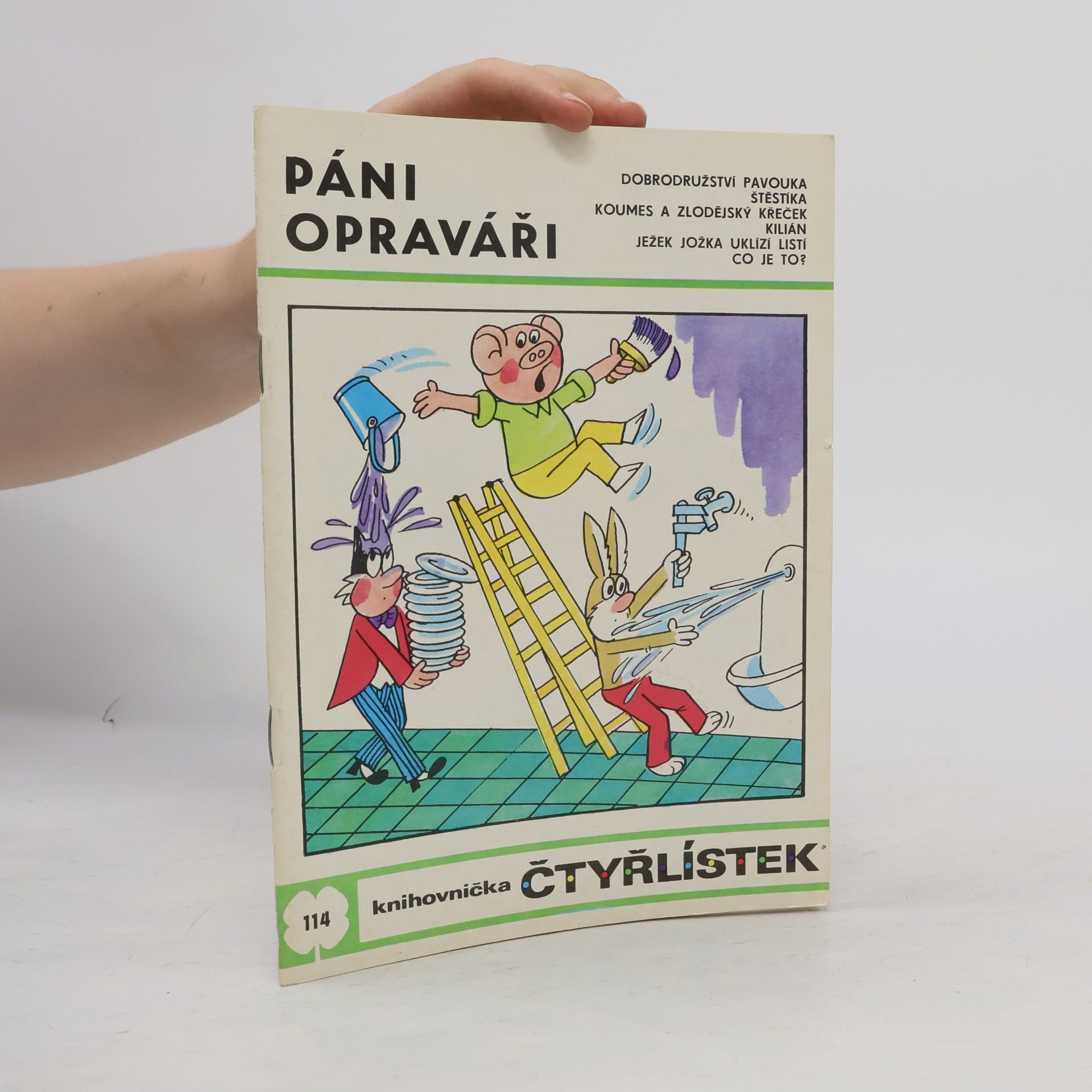 Ljuba Štíplová Čtyřlístek 114. Páni opraváři