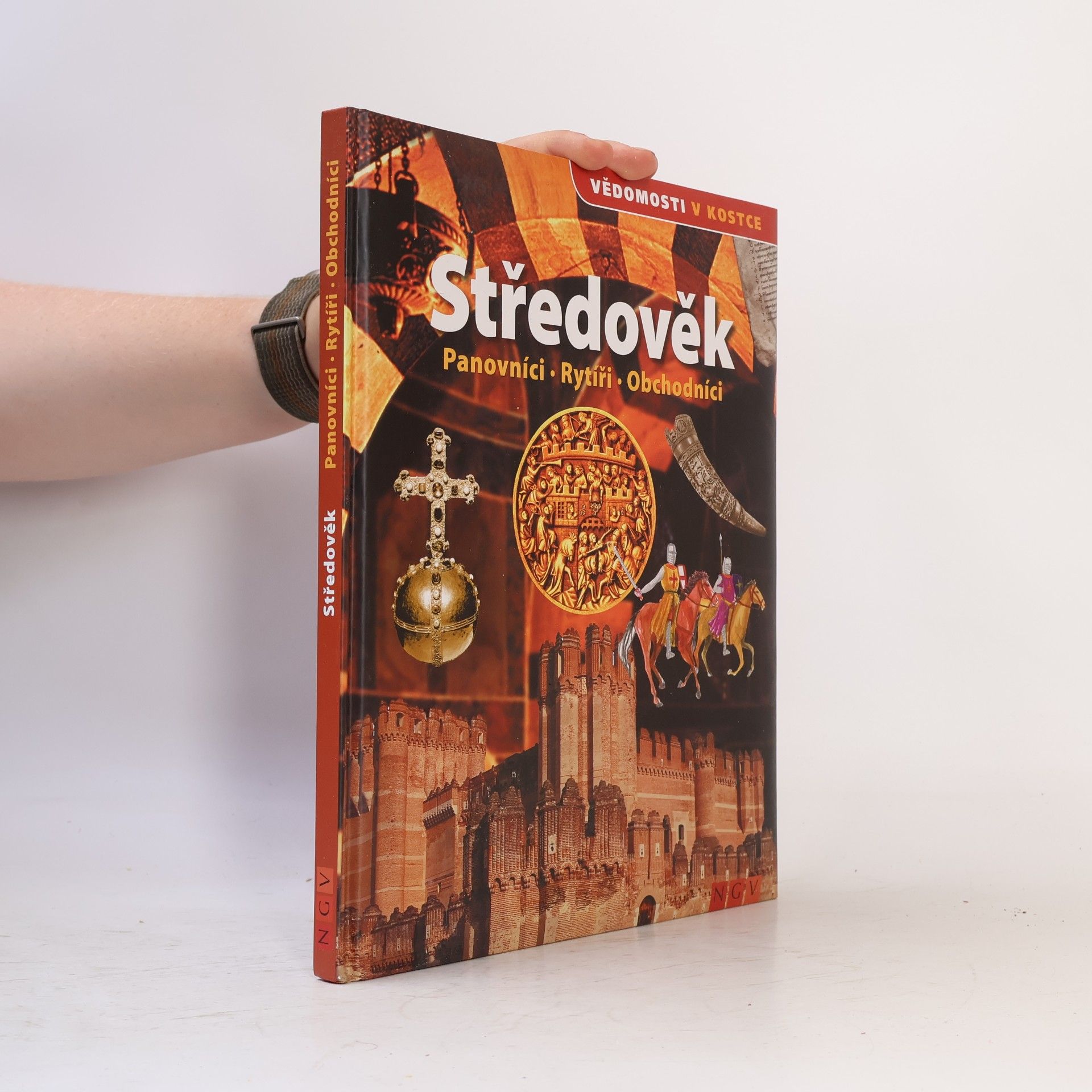 Šárka Stellner Středověk. Panovníci, rytíři, obchodníci