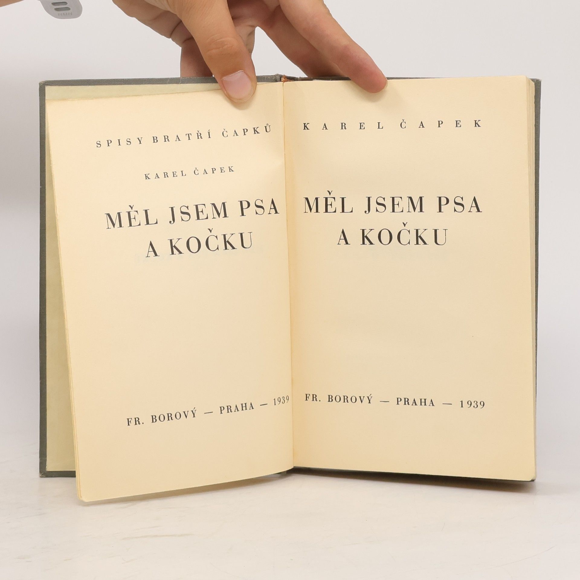 Karel Čapek Spisy bratří Čapků. Měl jsem psa a kočku
