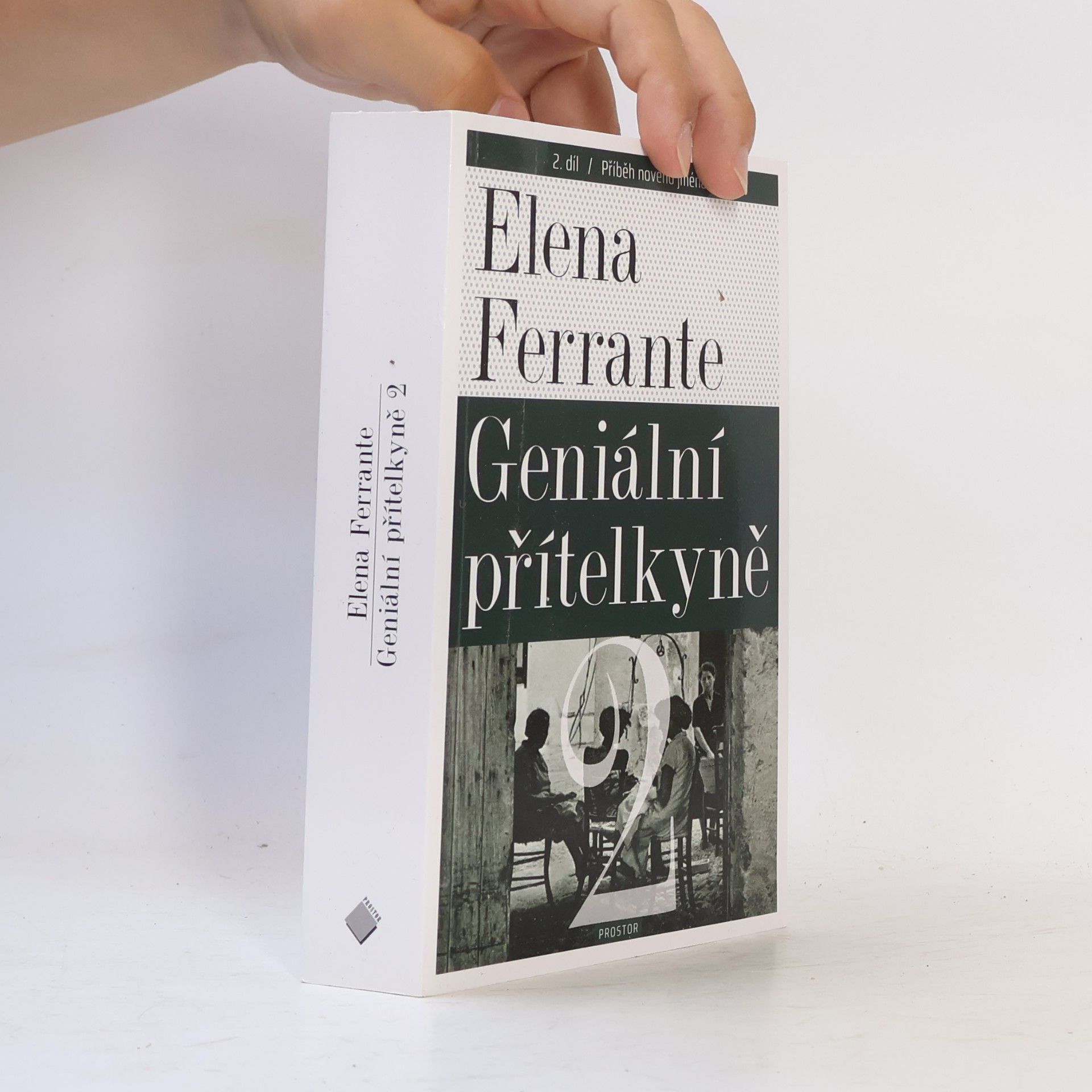 Elena Ferrante Geniální přítelkyně 2. Příběh nového jména