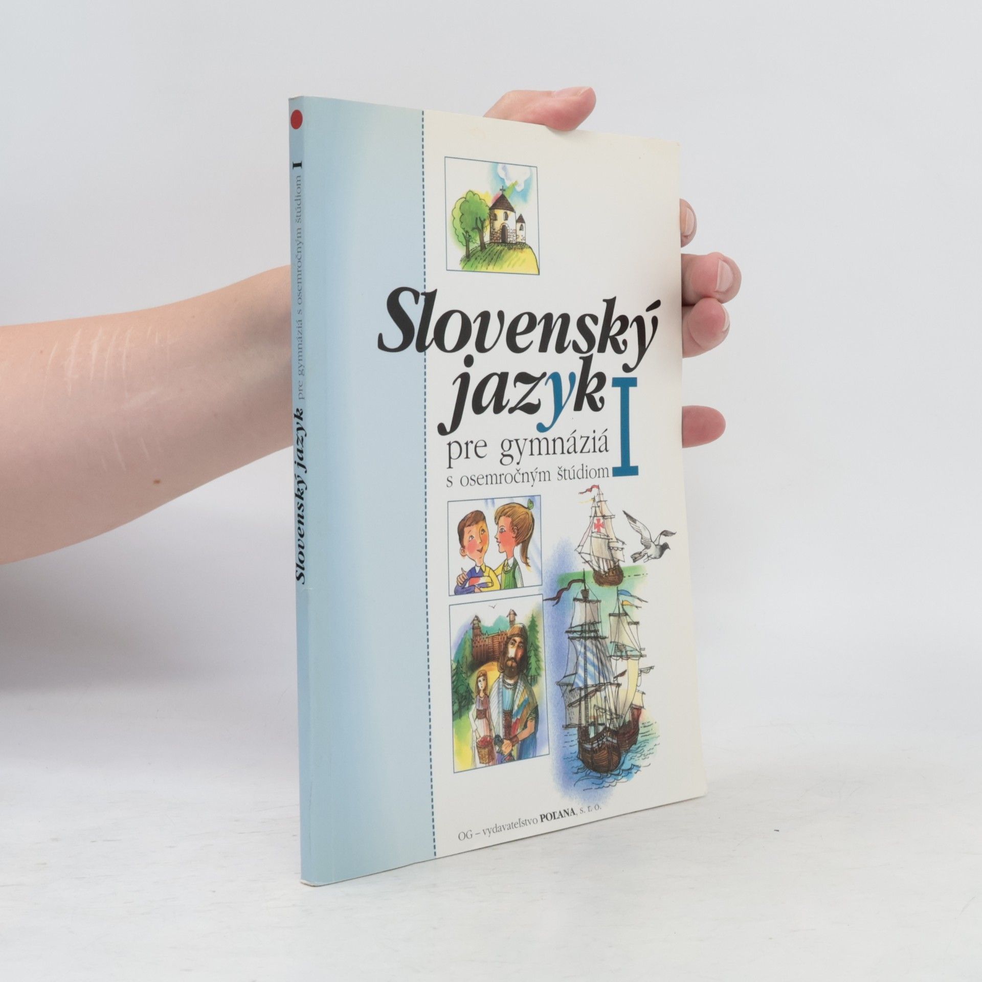 Autorenkollektiv Slovenský jazyk pre gymnáziá s osemročným štúdiom I.