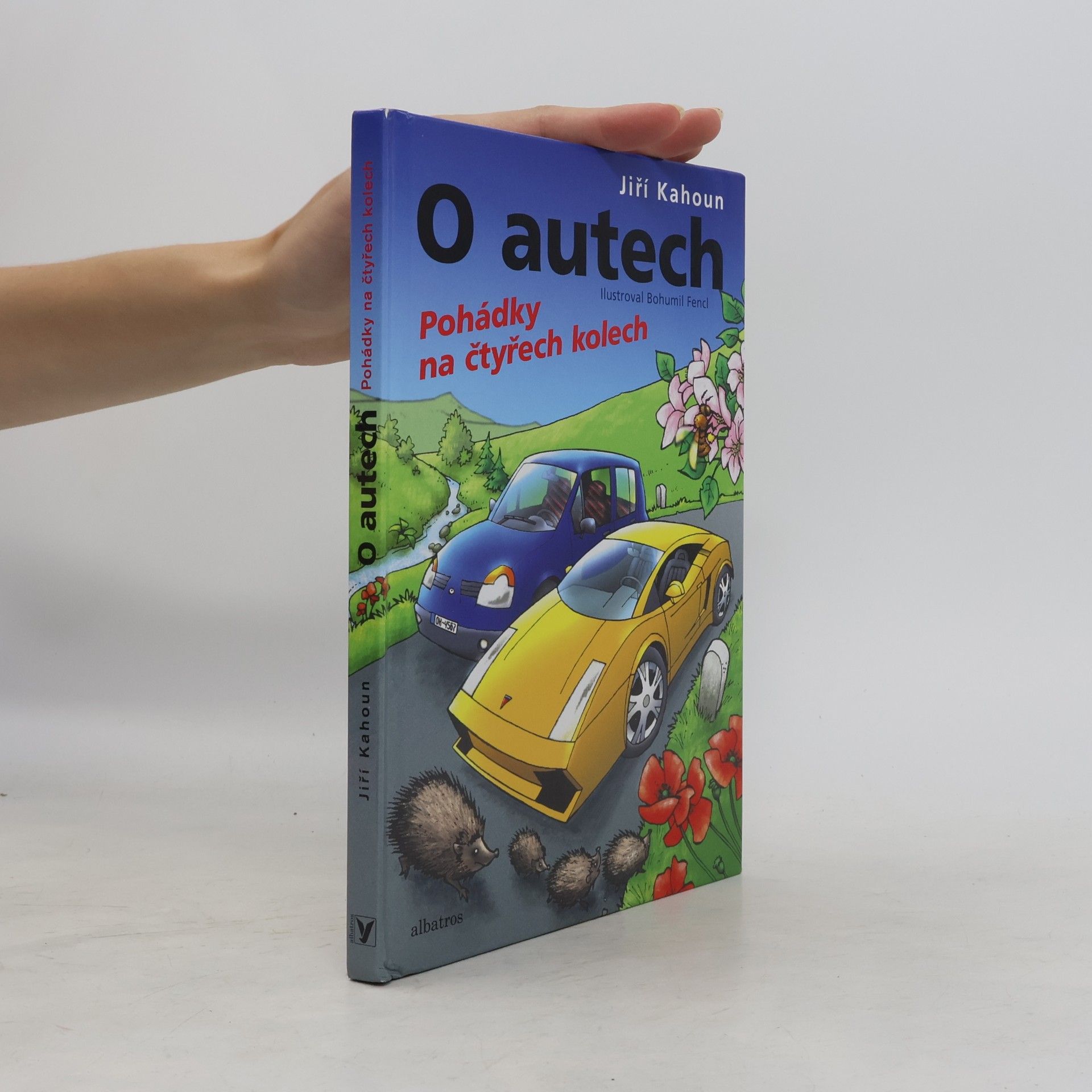 Bohumil Fencl O autech : pohádky na čtyřech kolech