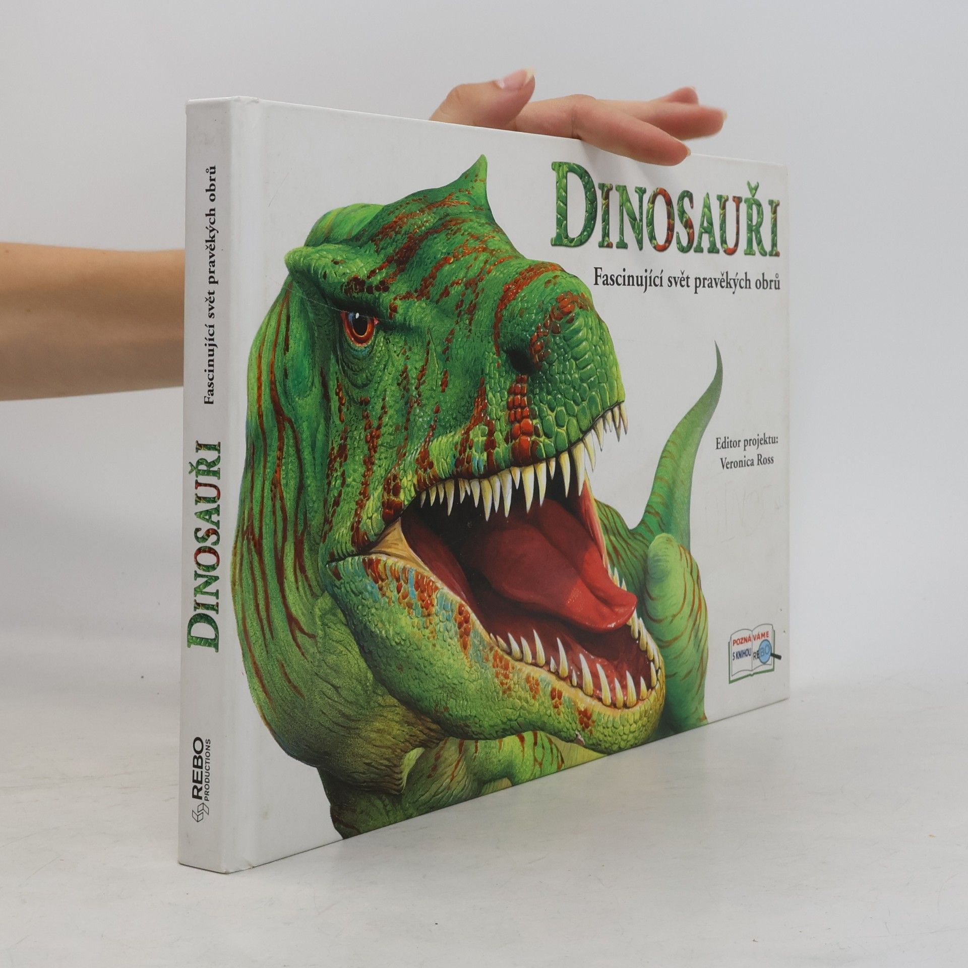 Veronica Ross Dinosauři - Fascinující svět pravěkých obrů