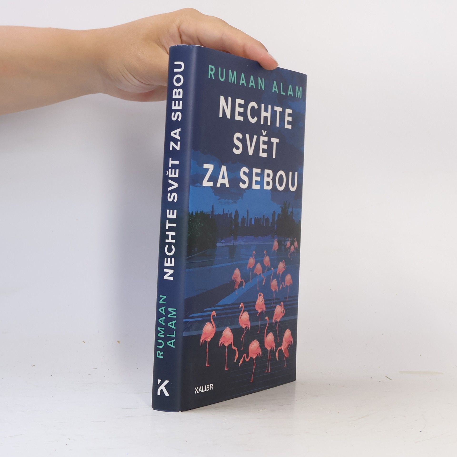 Rumaan Alam Nechte svět za sebou