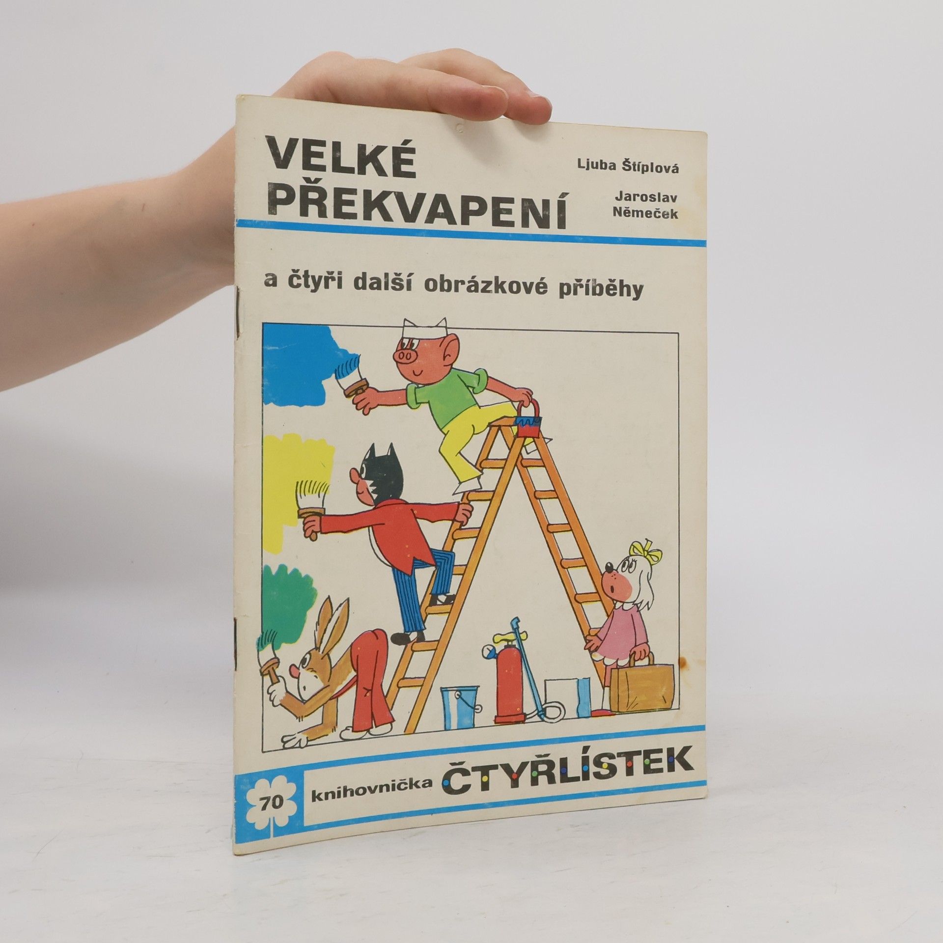 Ljuba Štíplová Čtyřlískek 70. Velké překvapení