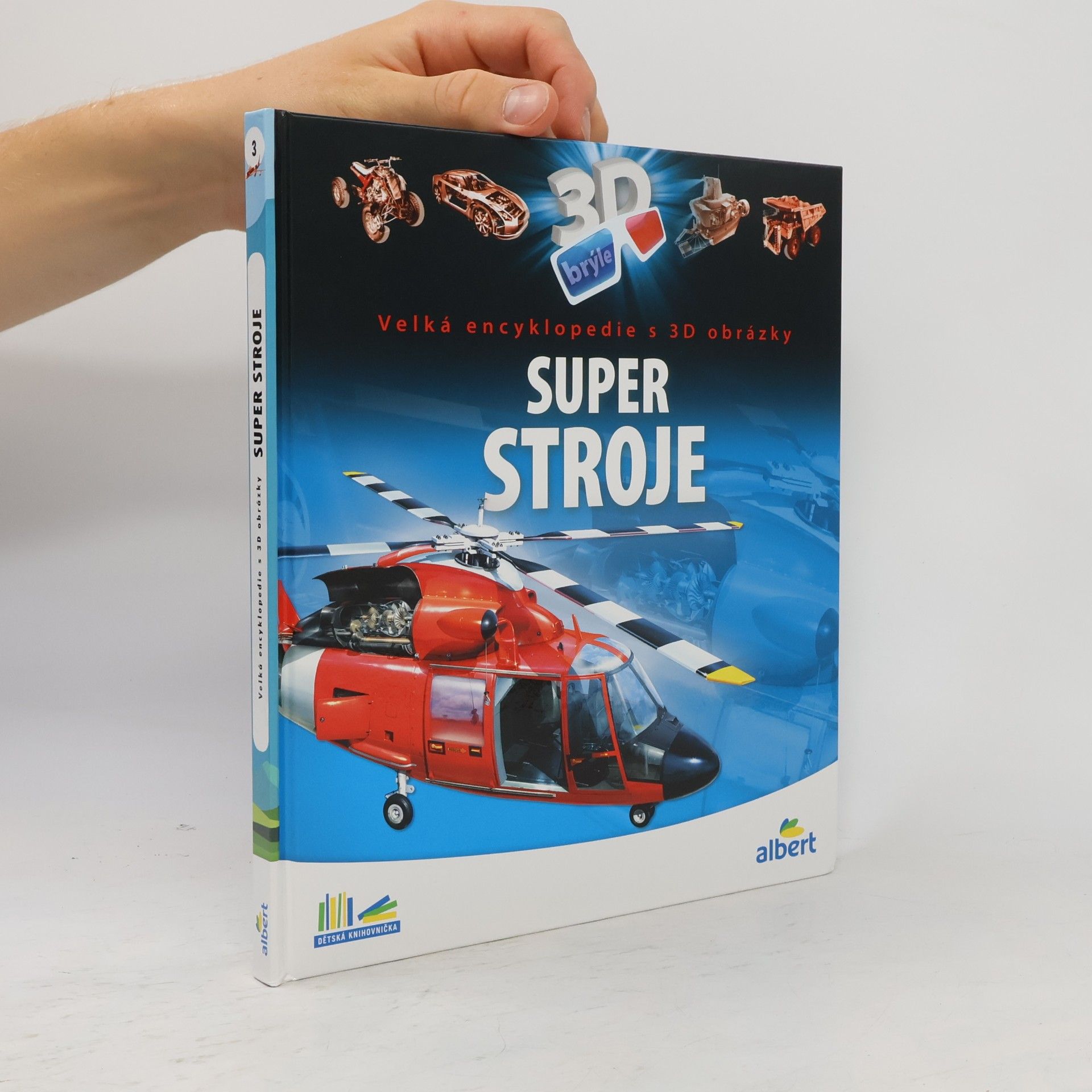 Csaba Szőke Super stroje: Velká encyklopedie s 3D obrázky