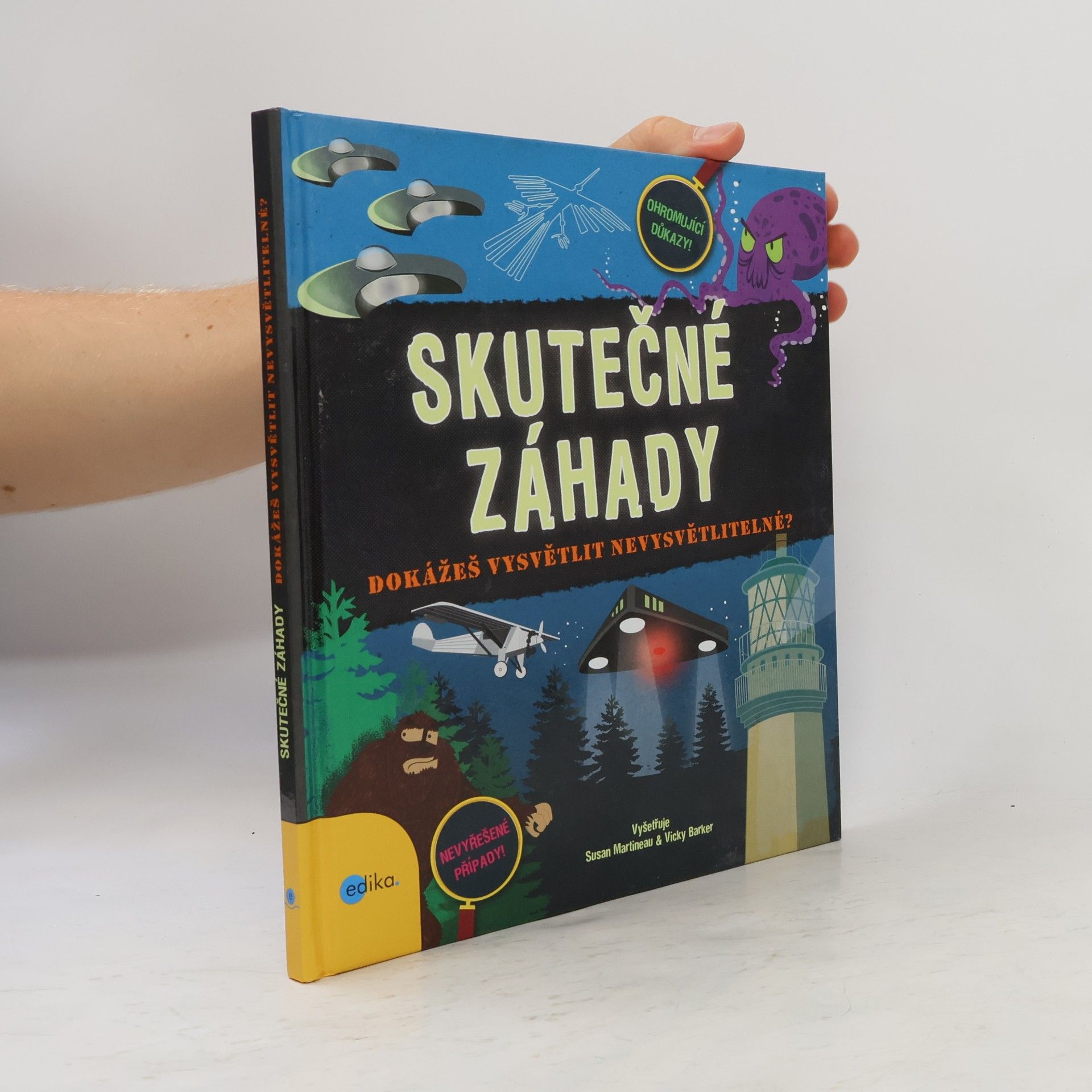 Susan Martineau Skutečné záhady: Dokážeš vysvětlit nevysvětlitelné?