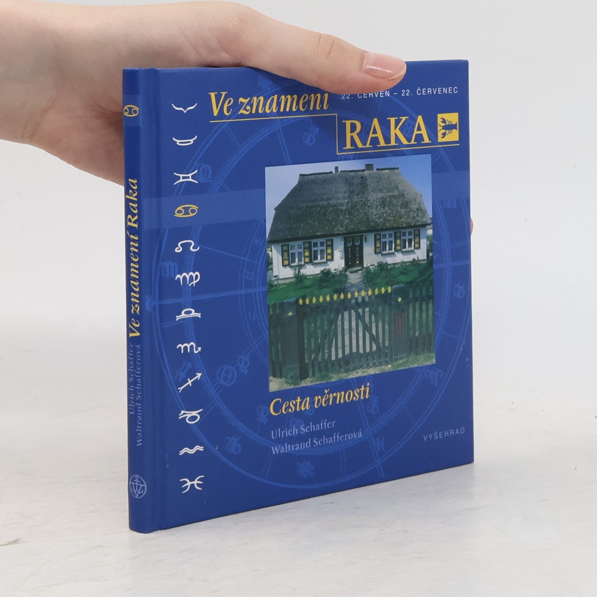 Waltraud Schaffer Ve znamení Raka. Cesta věrnosti