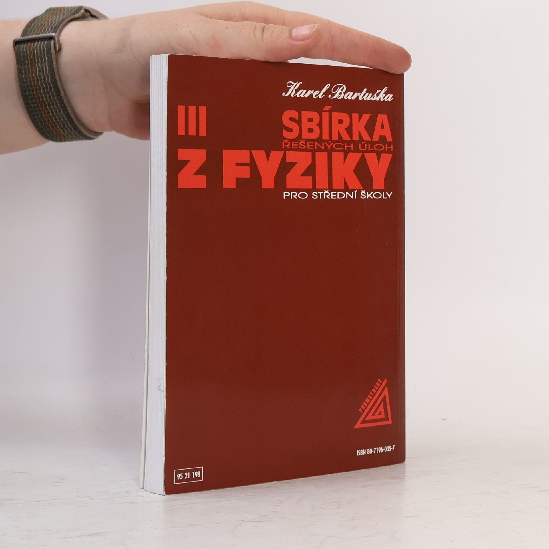 Karel Bartuška Sbírka řešených úloh z fyziky pro střední školy III