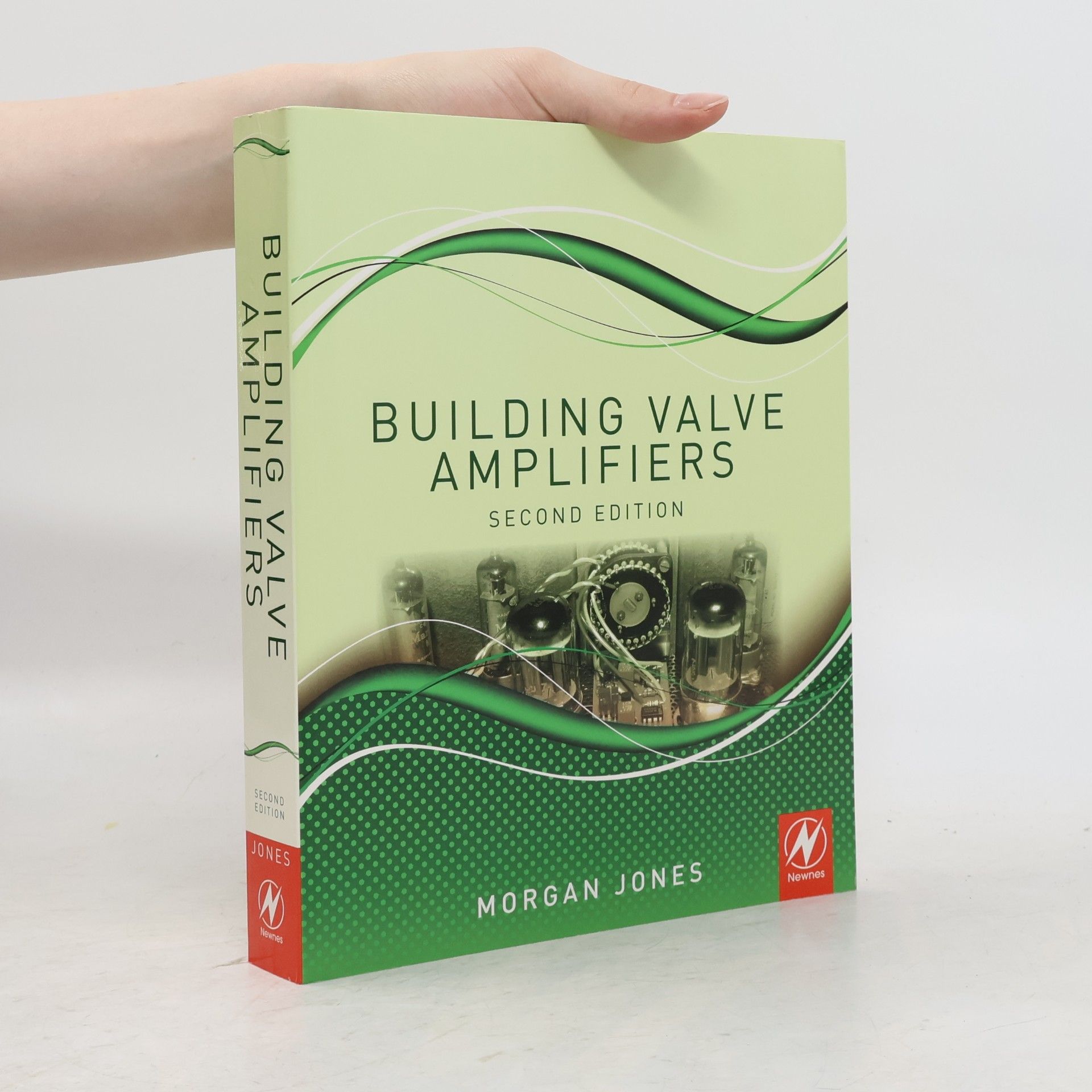 Morgan D. Jones Building Valve Amplifiers