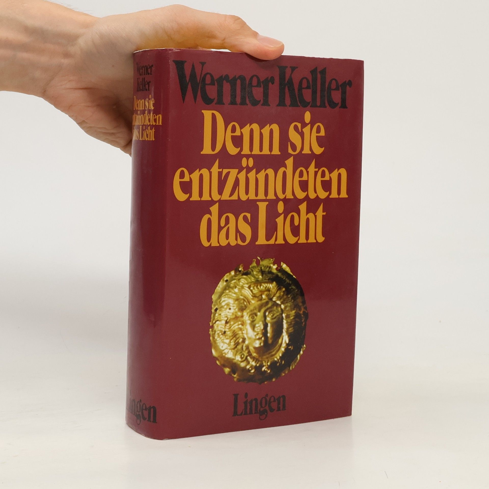 Werner Keller Denn sie entzündeten das Licht