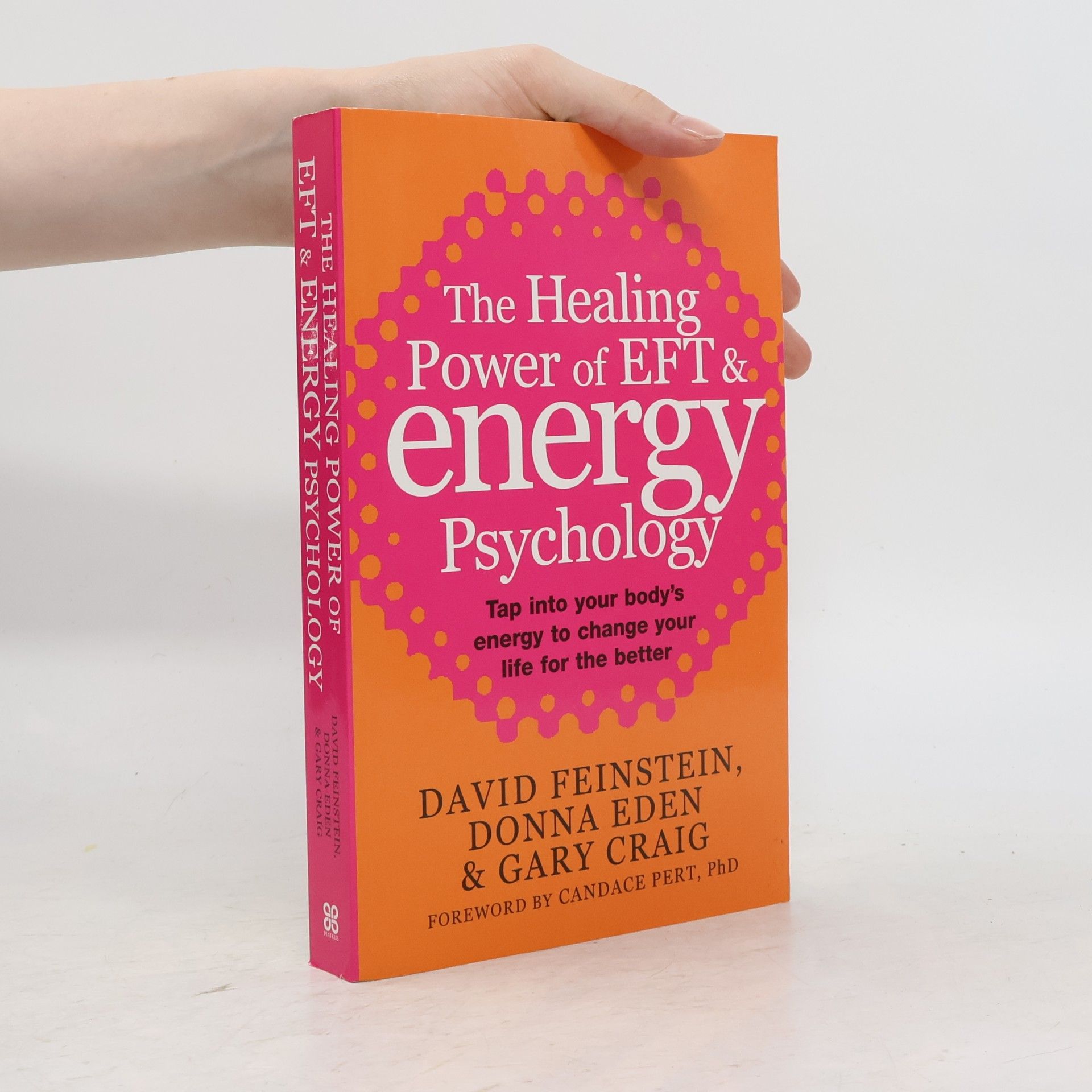 The Healing Power of EFT and Energy Psychology