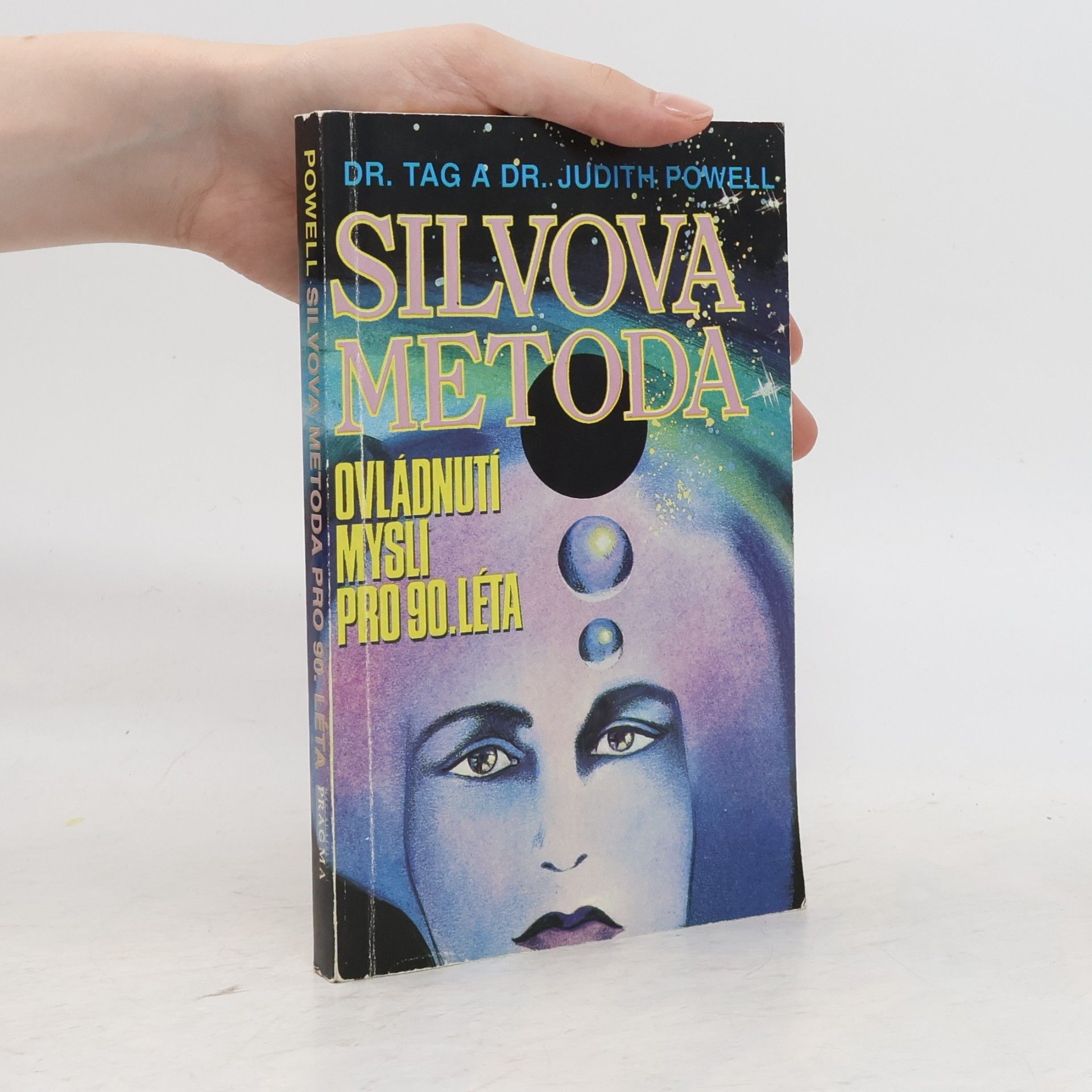 Judith L. Powell Silvova metoda. Ovládnutí mysli pro 90. léta