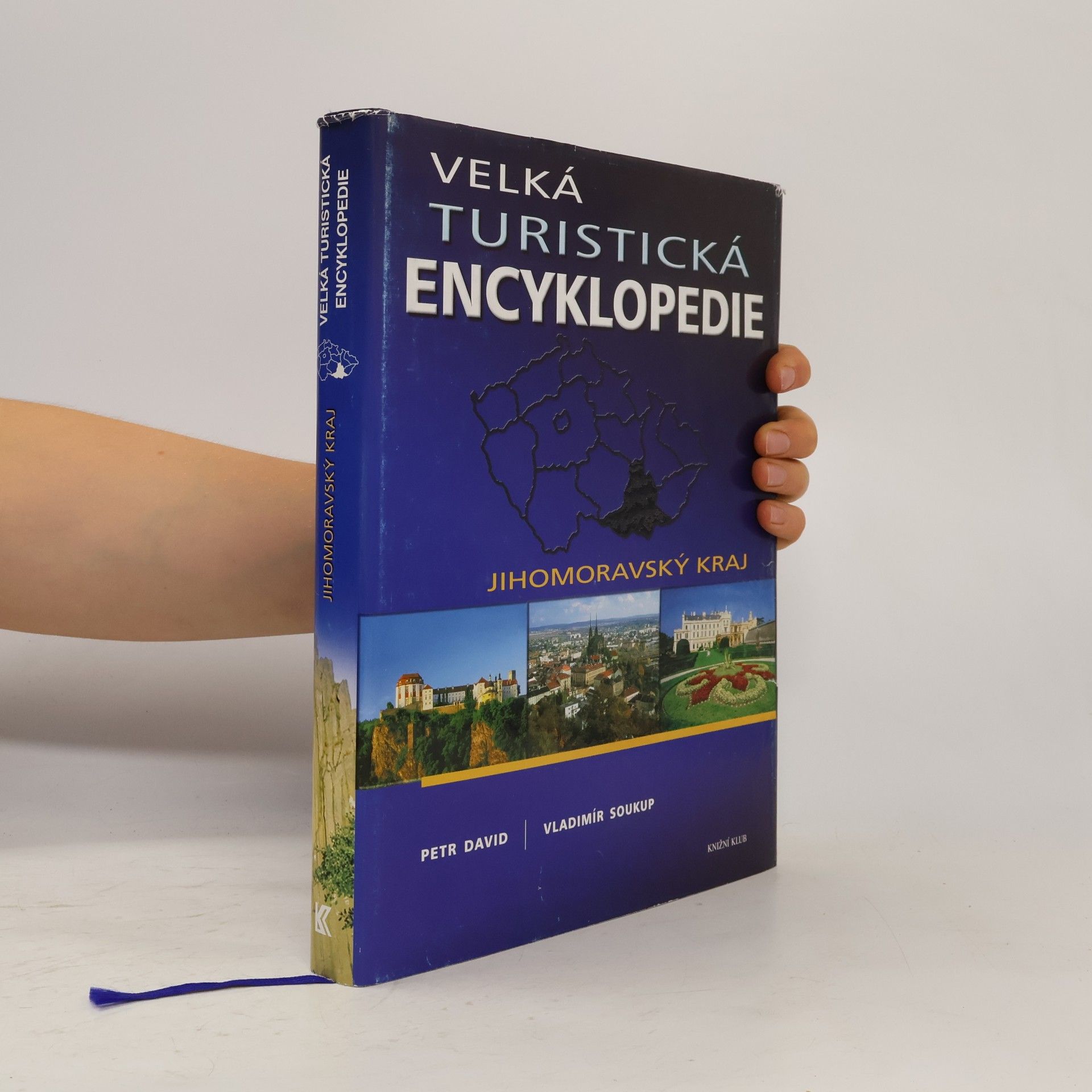 Petr David Velká turistická encyklopedie. Jihomoravský kraj