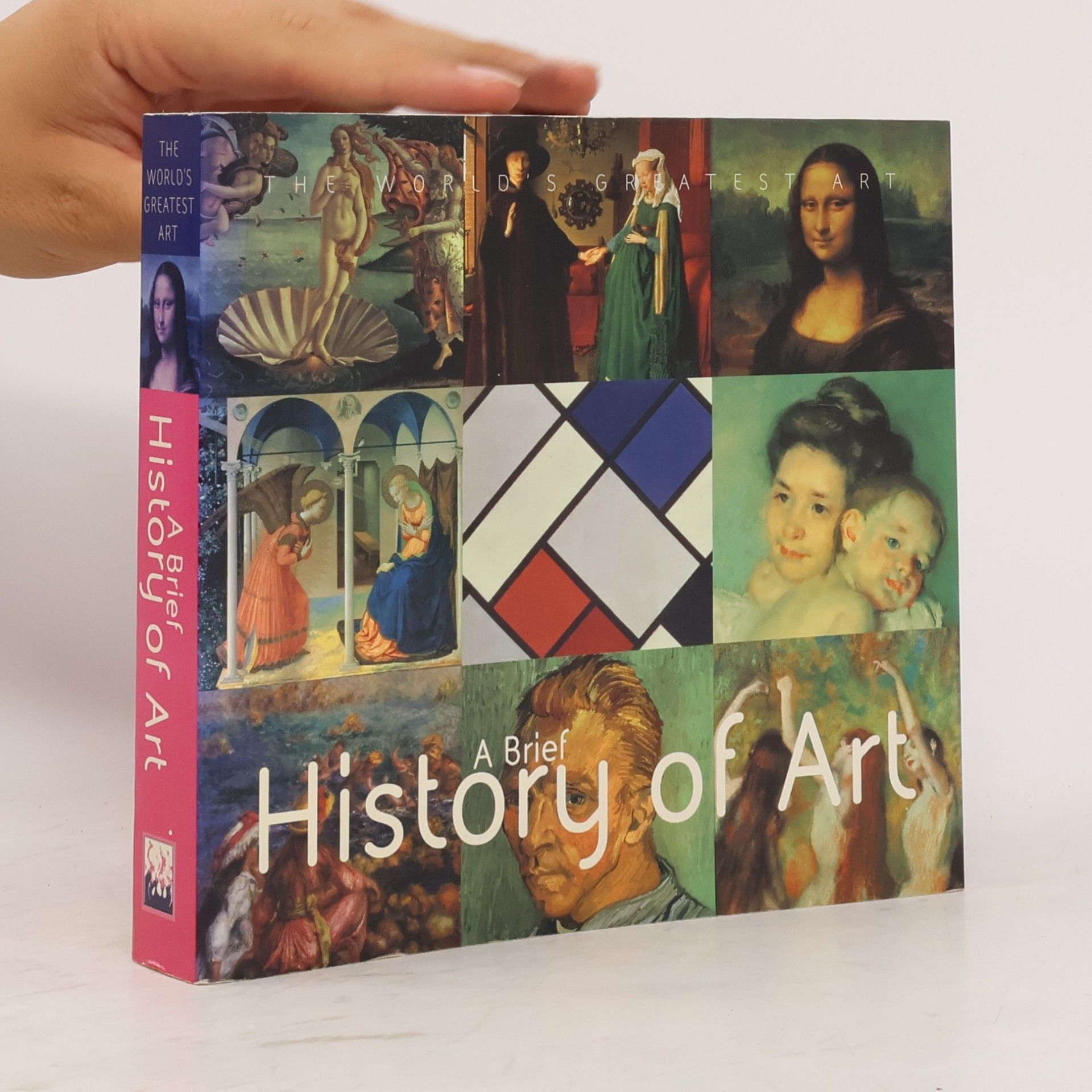 Camilla de la Bédoyère [and others] A brief history of art