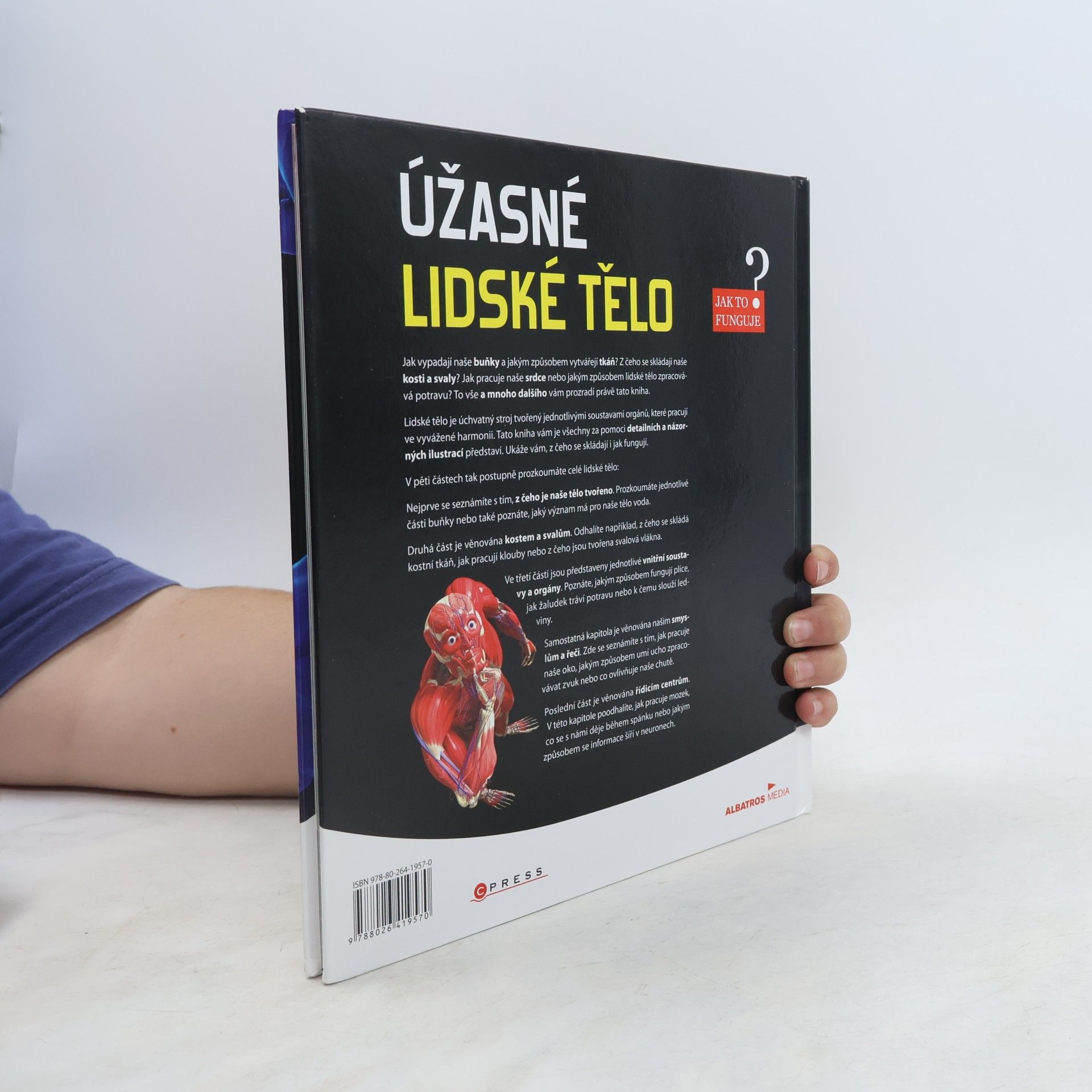 Various authors Úžasné lidské tělo - Jak to funguje?