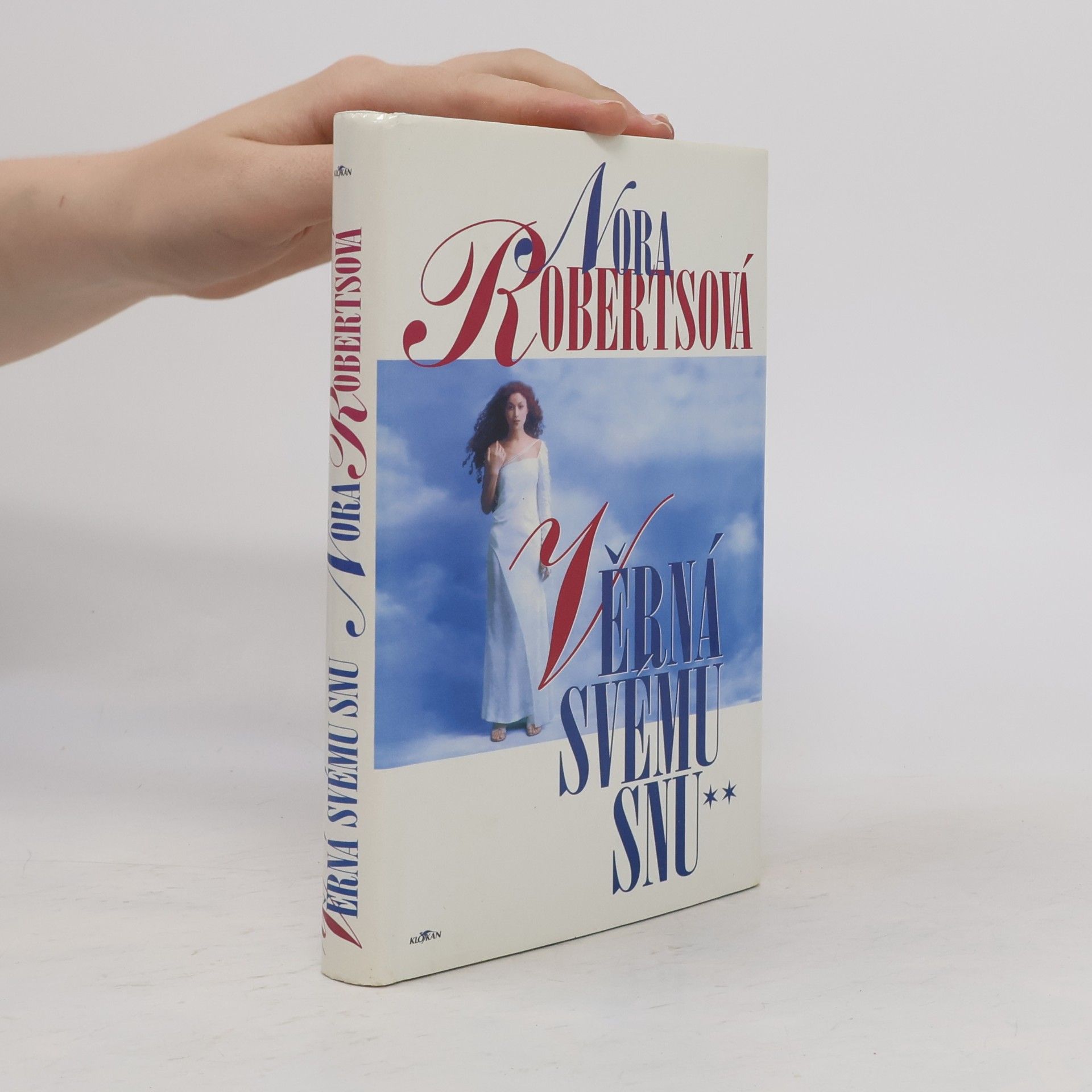 Nora Roberts Věrná svému snu
