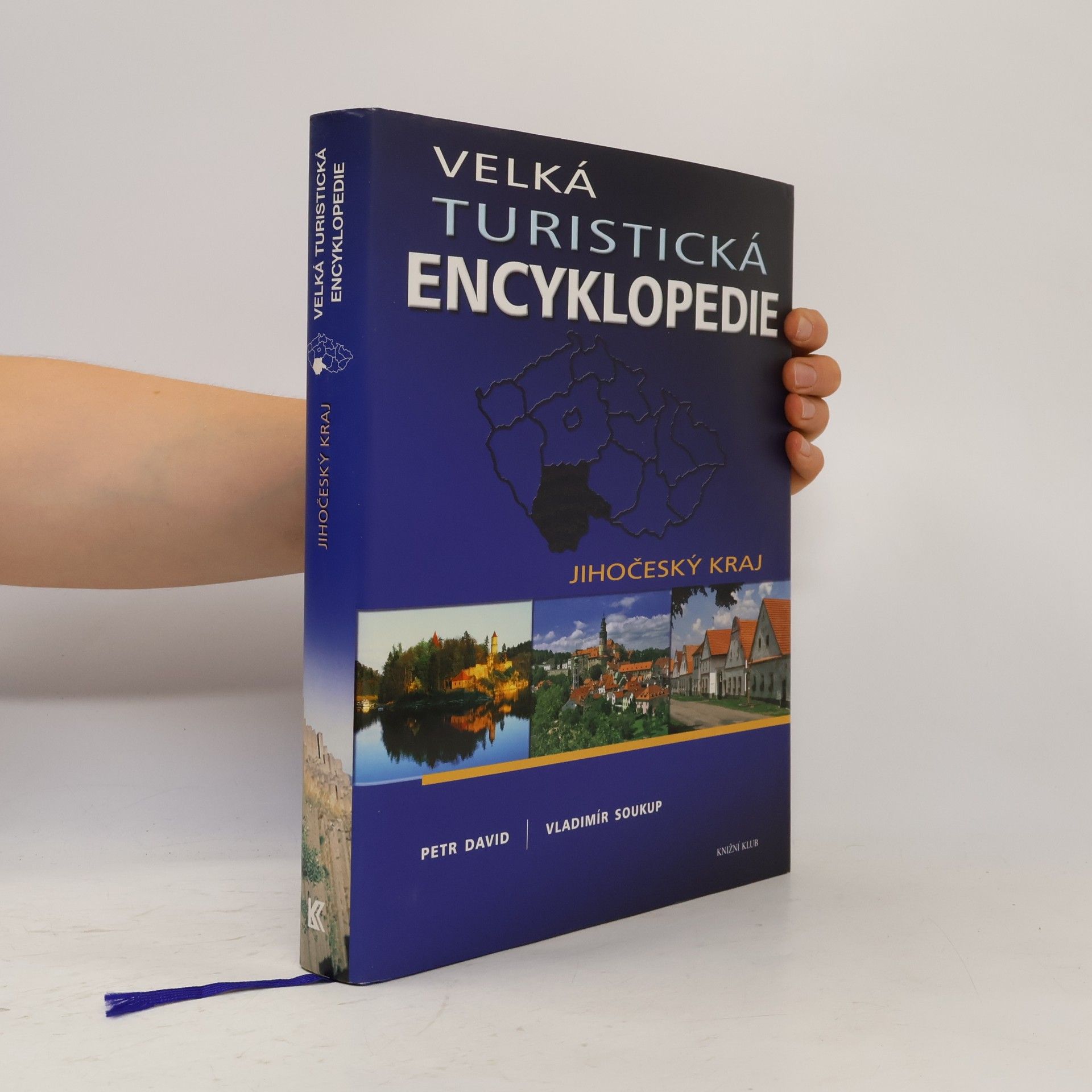 Petr David Velká turistická encyklopedie. Jihočeský kraj