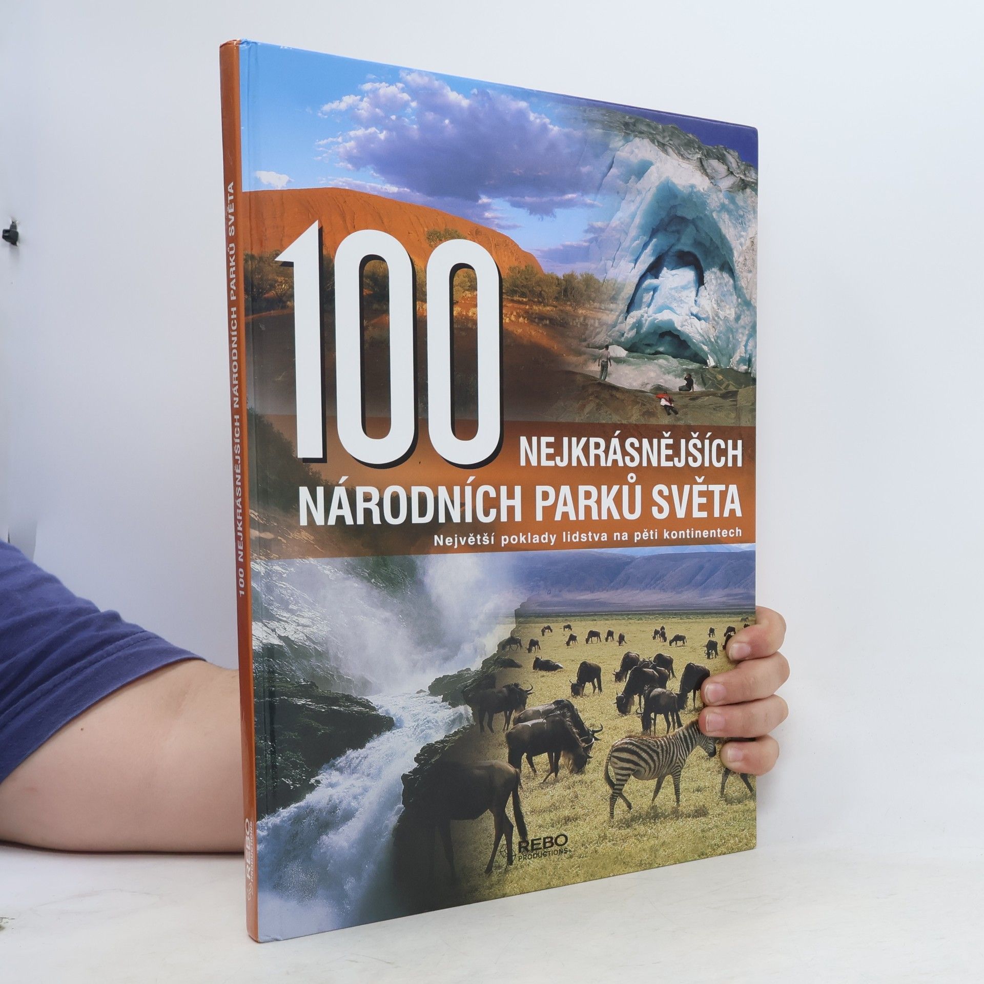 Hanns Joachim Neubert 100 nejkrásnějších národních parků světa : cesta pěti kontinenty