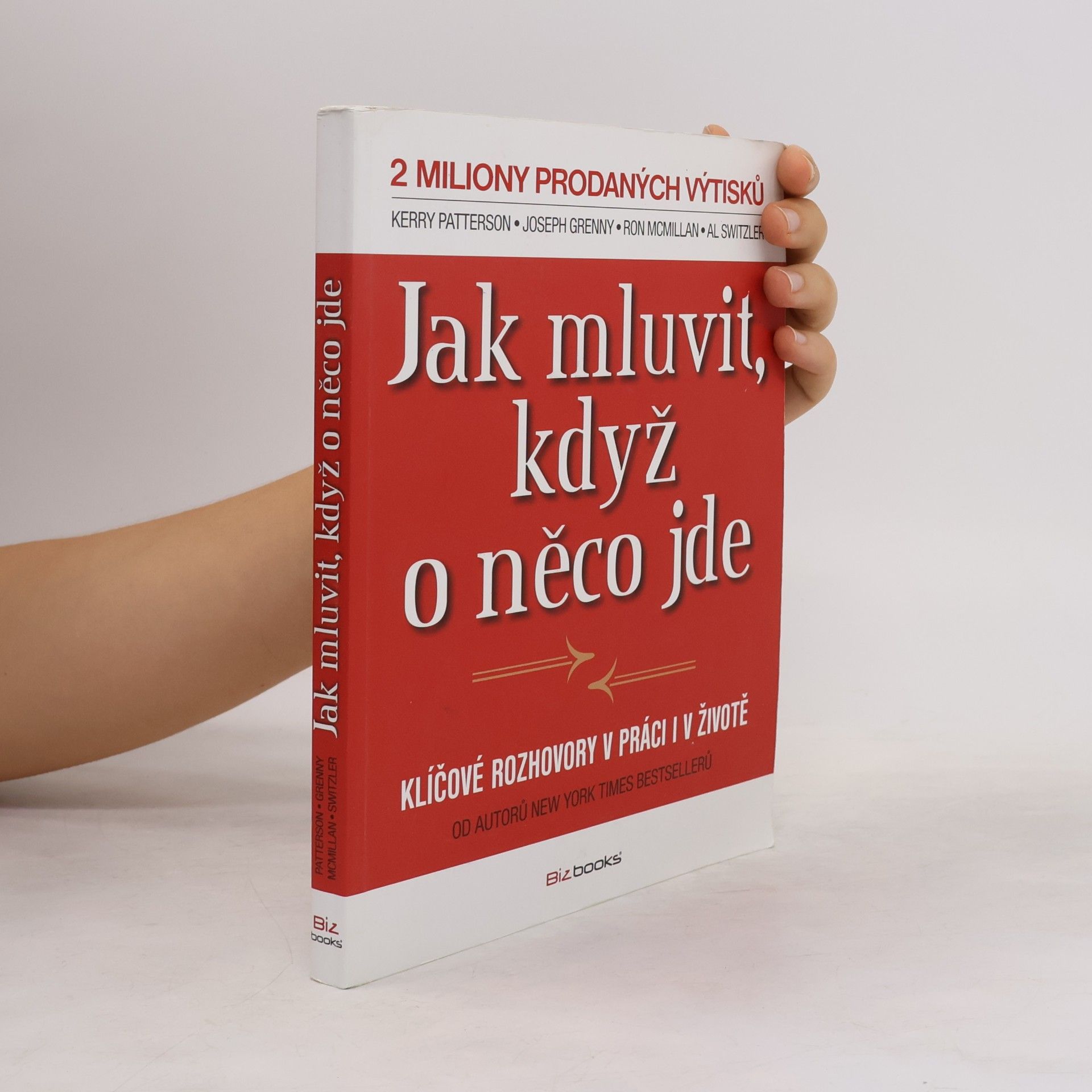 Kerry Patterson Jak mluvit, když o něco jde