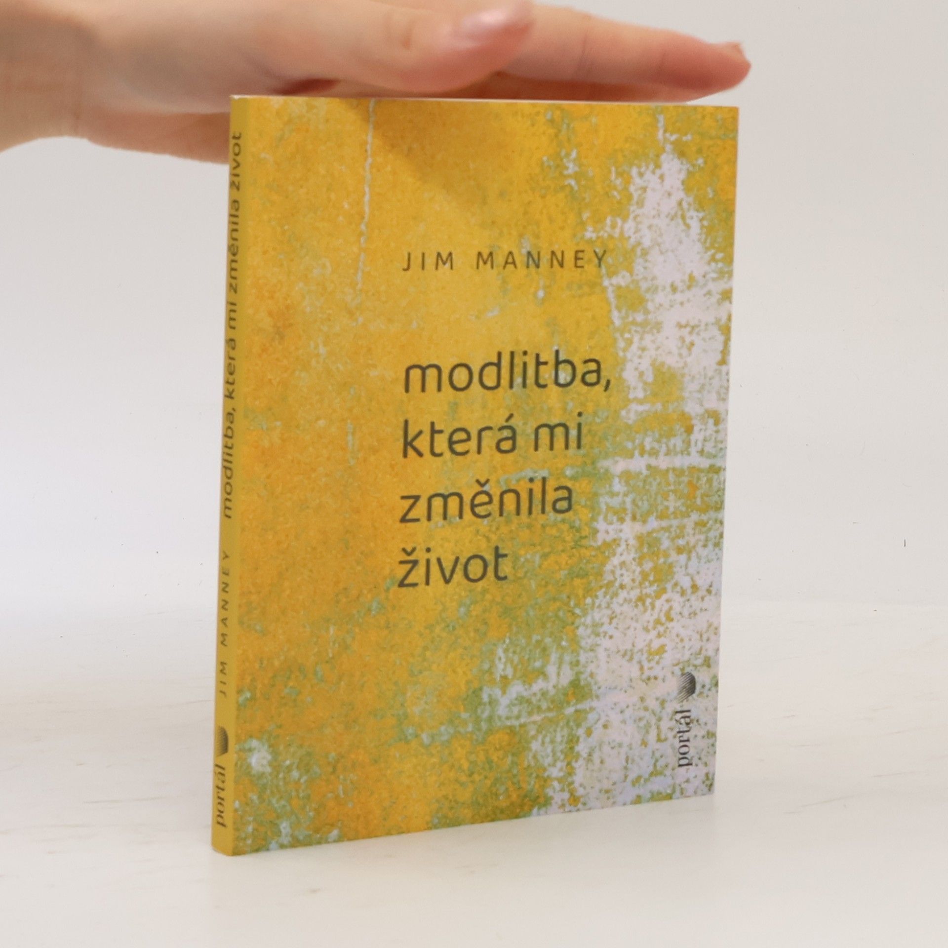 Jim Manney Modlitba, která mi změnila život