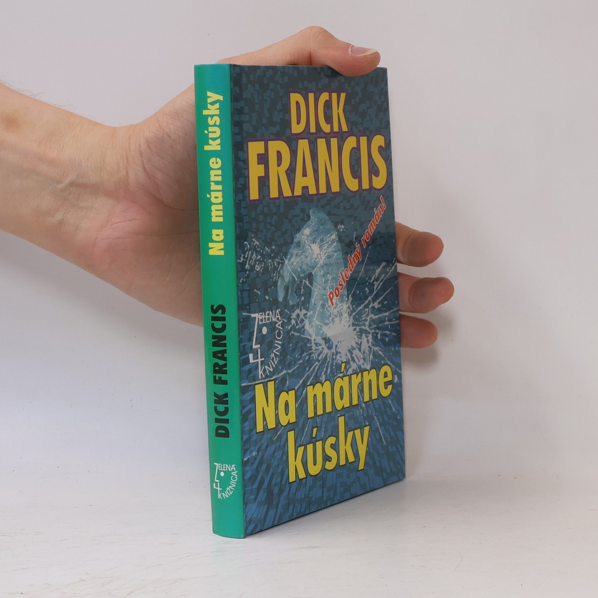 Dick Francis Na márne kúsky