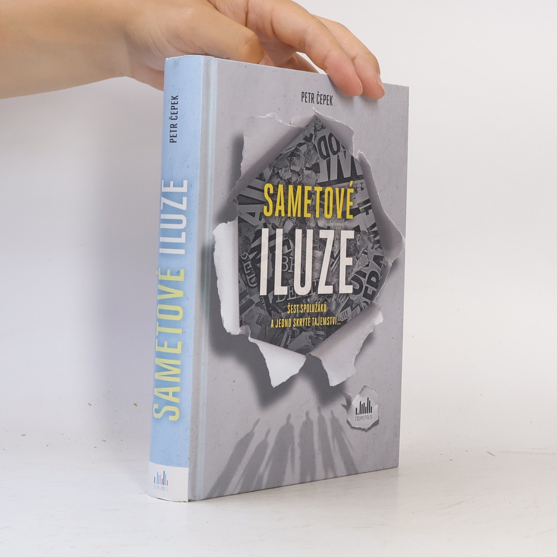 Petr Čepek Sametové iluze : šest spolužáků a jedno skryté tajemství...