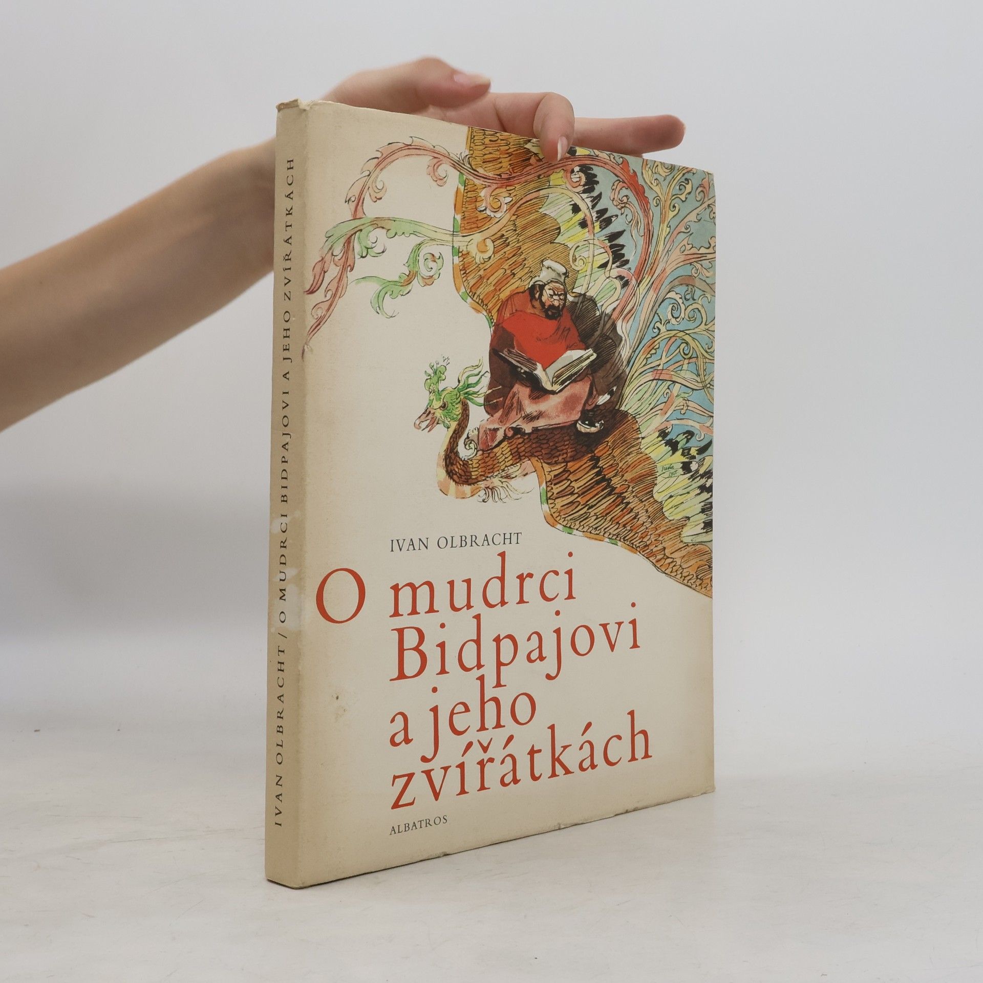Ivan Olbracht O mudrci Bidpajovi a jeho zvířátkách