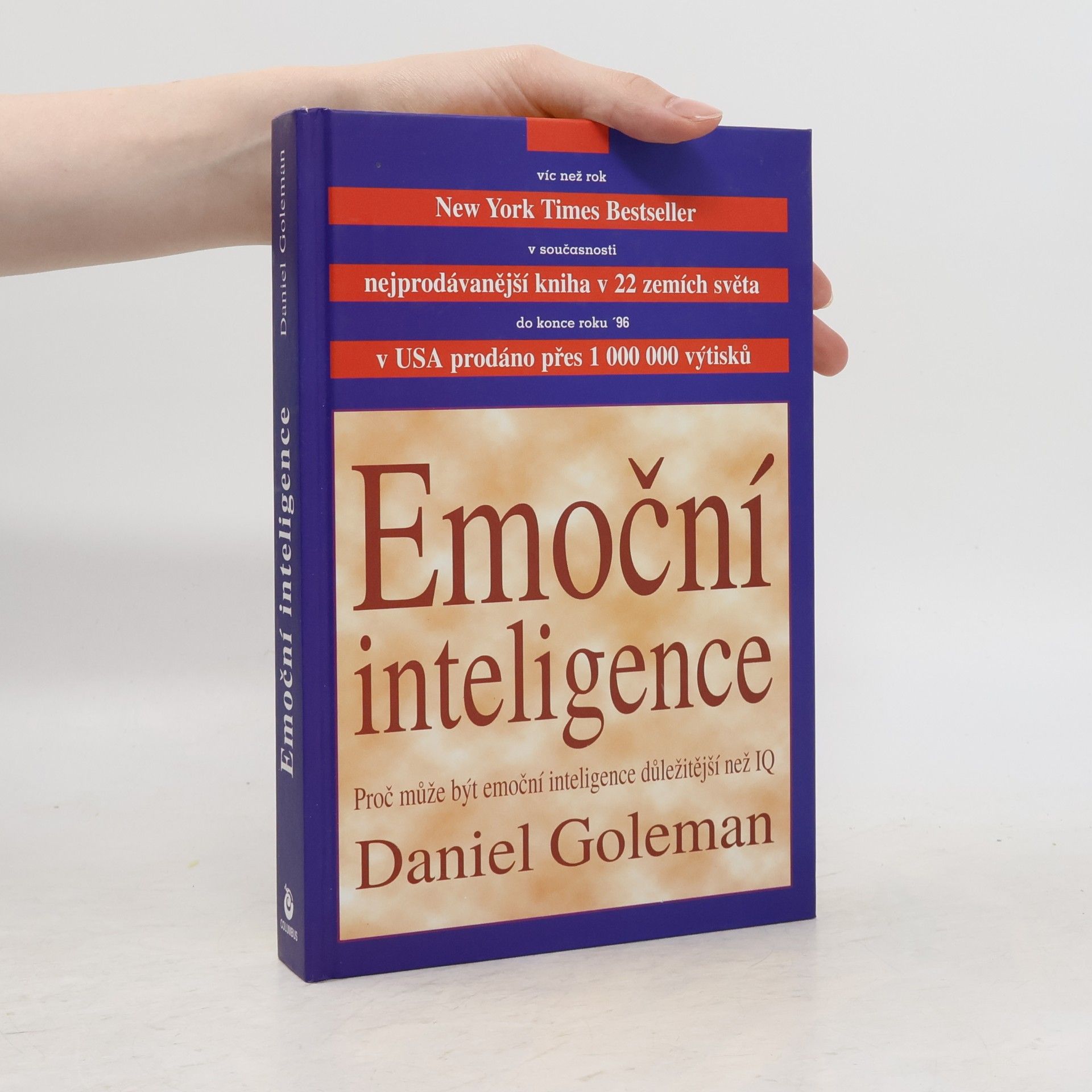 Daniel Goleman Emoční inteligence. Proč může být emoční inteligence důležitější než IQ