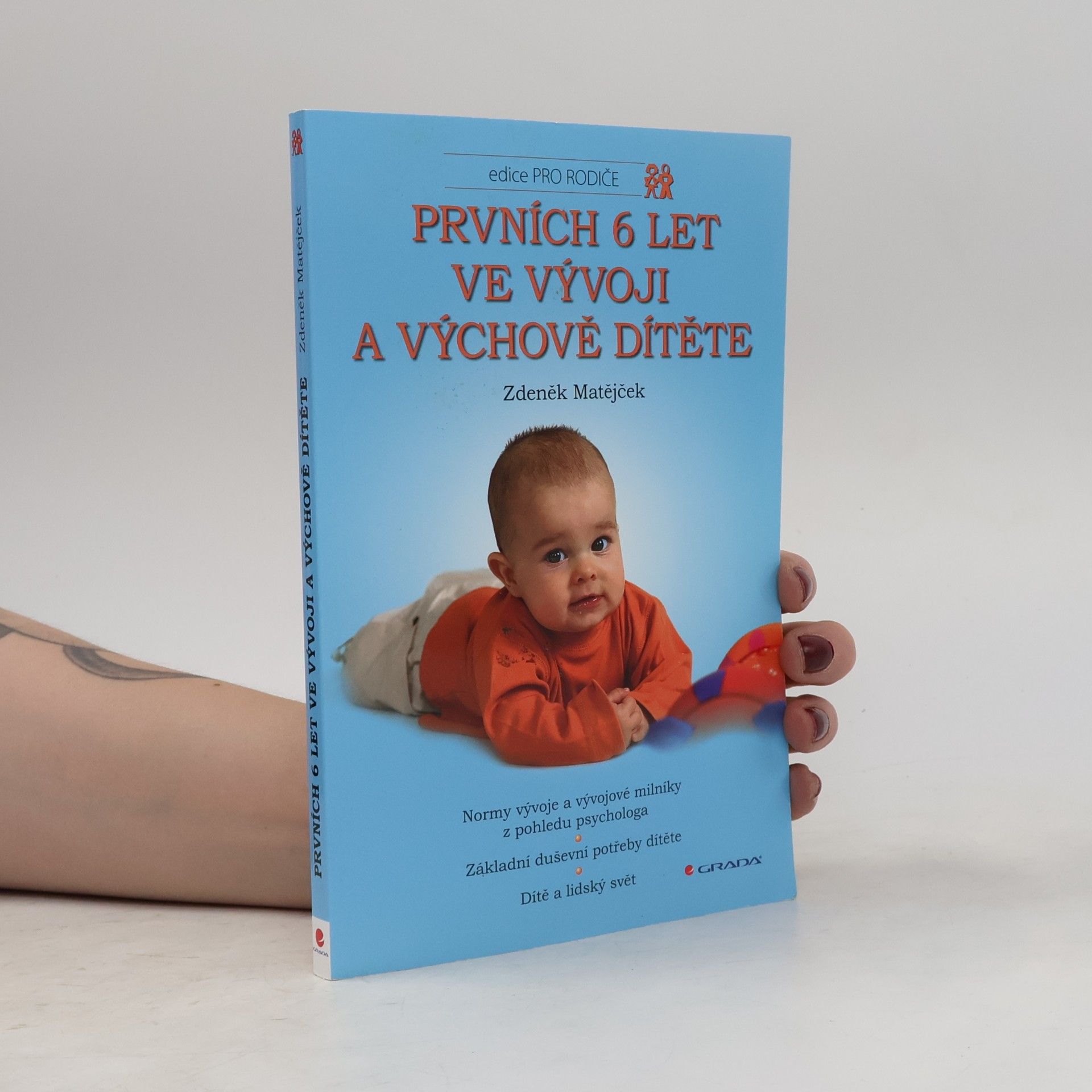Zdeněk Matějček Prvních 6 let ve vývoji a výchově dítěte